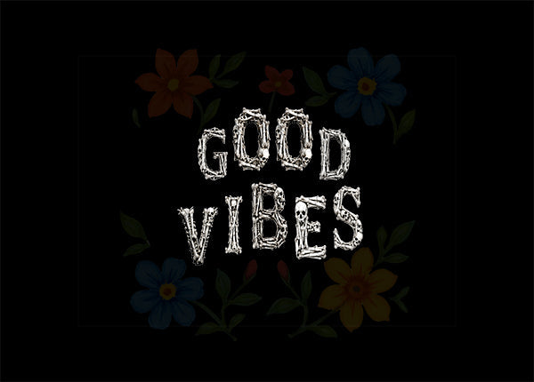 Good Vibes