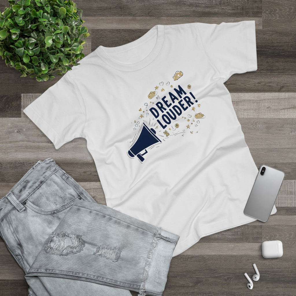 Dream Louder, Frontprint, Women's T-shirt