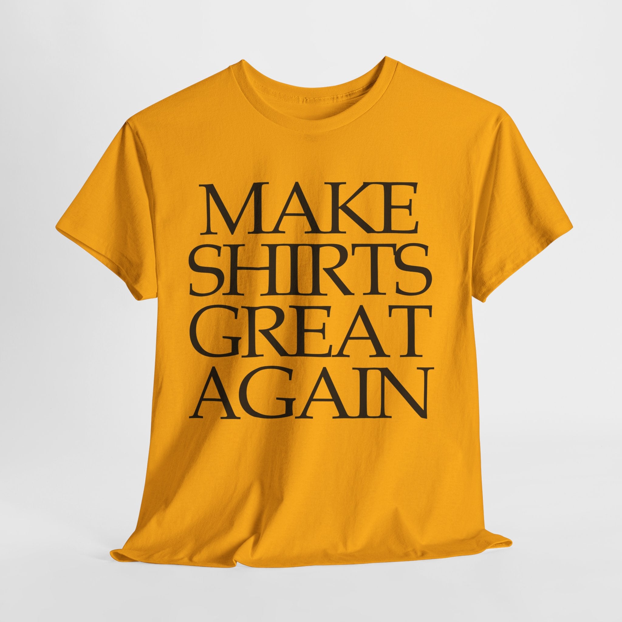 Supersize Shirts - Make Shirts Great Again, Gift for Dad, Funny Shirt, Statement Tee, Comfortable Wear