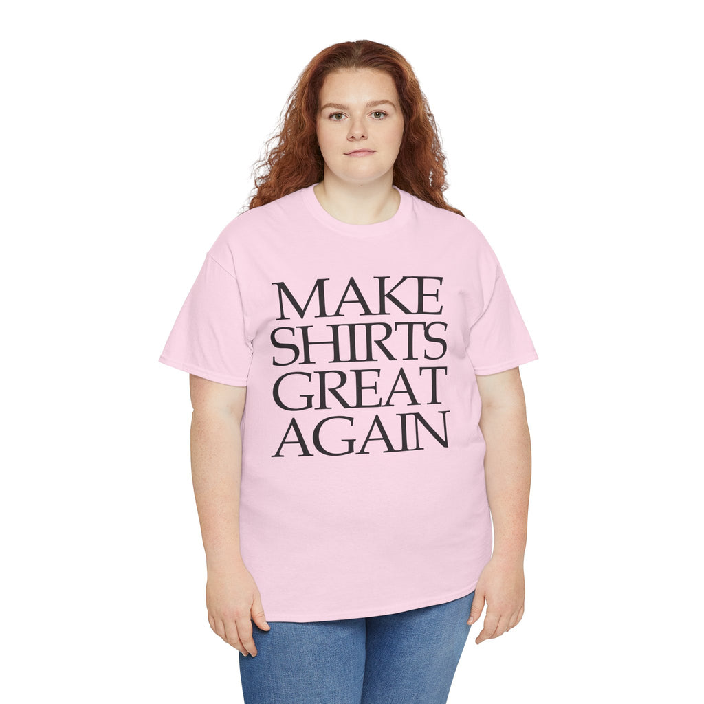 Supersize Shirts - Make Shirts Great Again, Gift for Dad, Funny Shirt, Statement Tee, Comfortable Wear