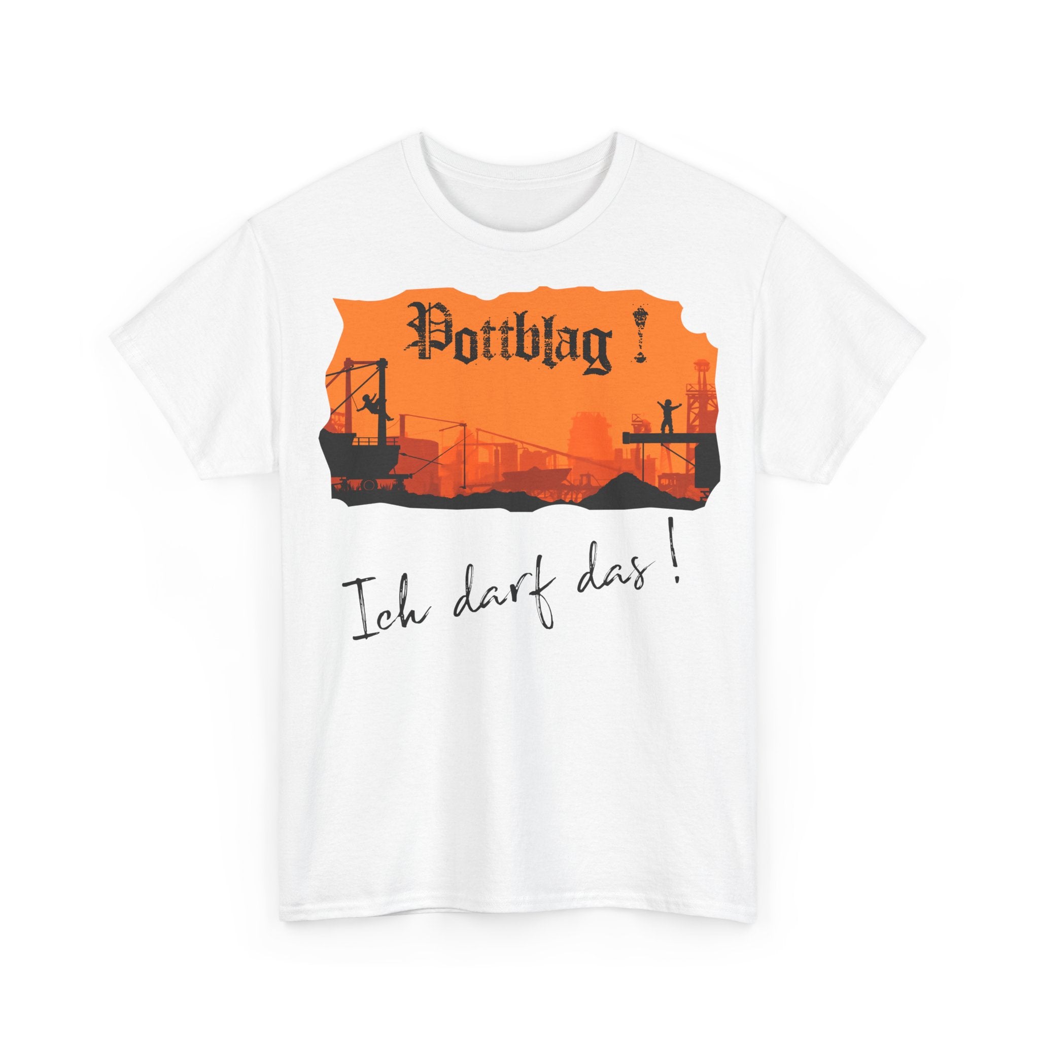 Der Ruhrpott - unsere Kinderstube: Frontprint, Unisex T-Shirt