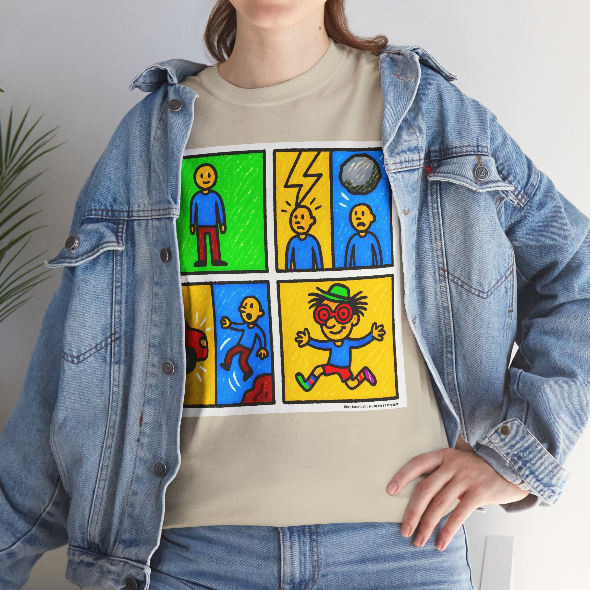 Proverb - What doesn't kill you makes you stranger, Colorful Comic Life Unisex Tee, Graphic T-Shirt for Kids and Adults, Fun Gift, Casual Wear, Playful Fashion