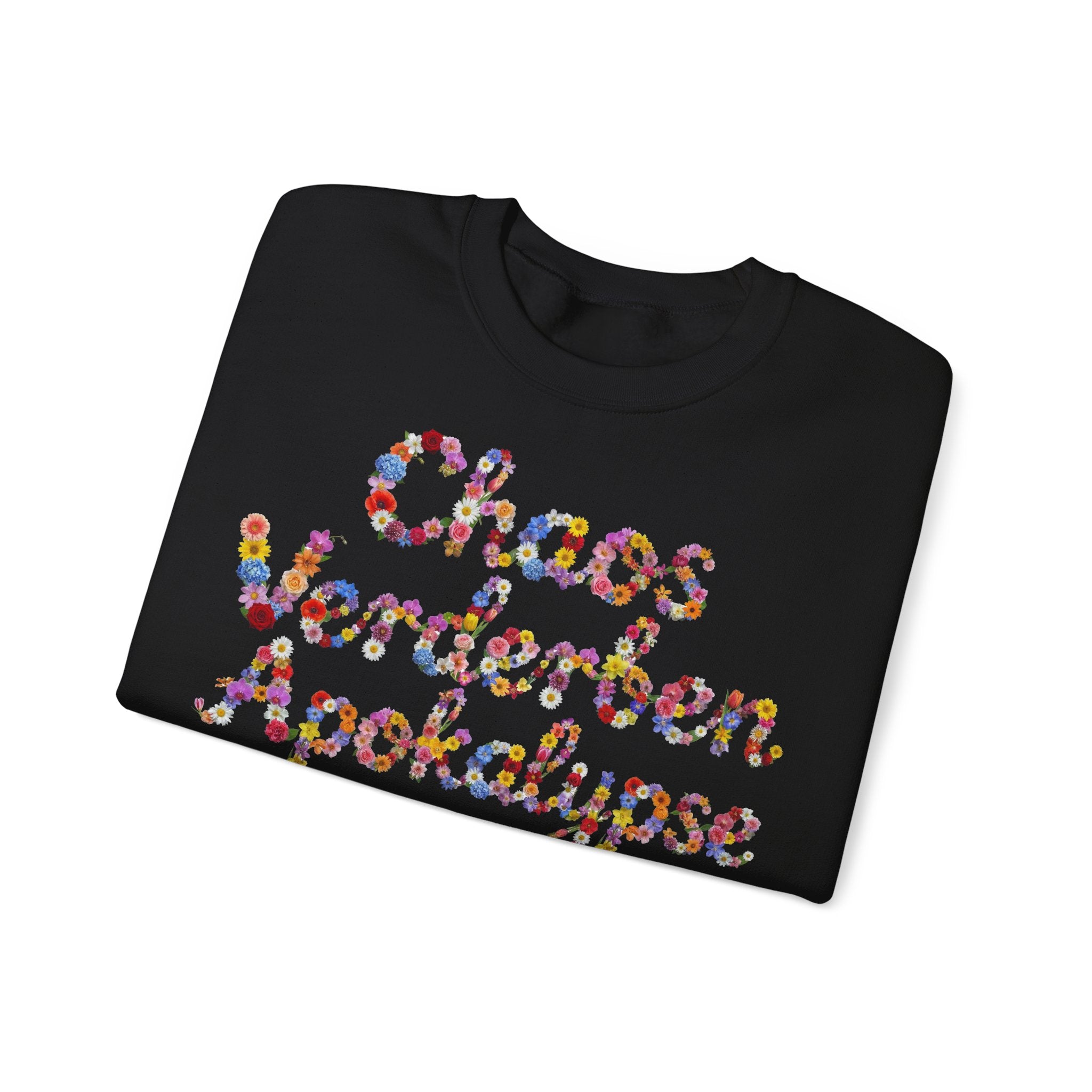 Chaos, Verderben, Apokalypse, Frontprint, Unisex Sweatshirt, Floral Script Cozy Pullover