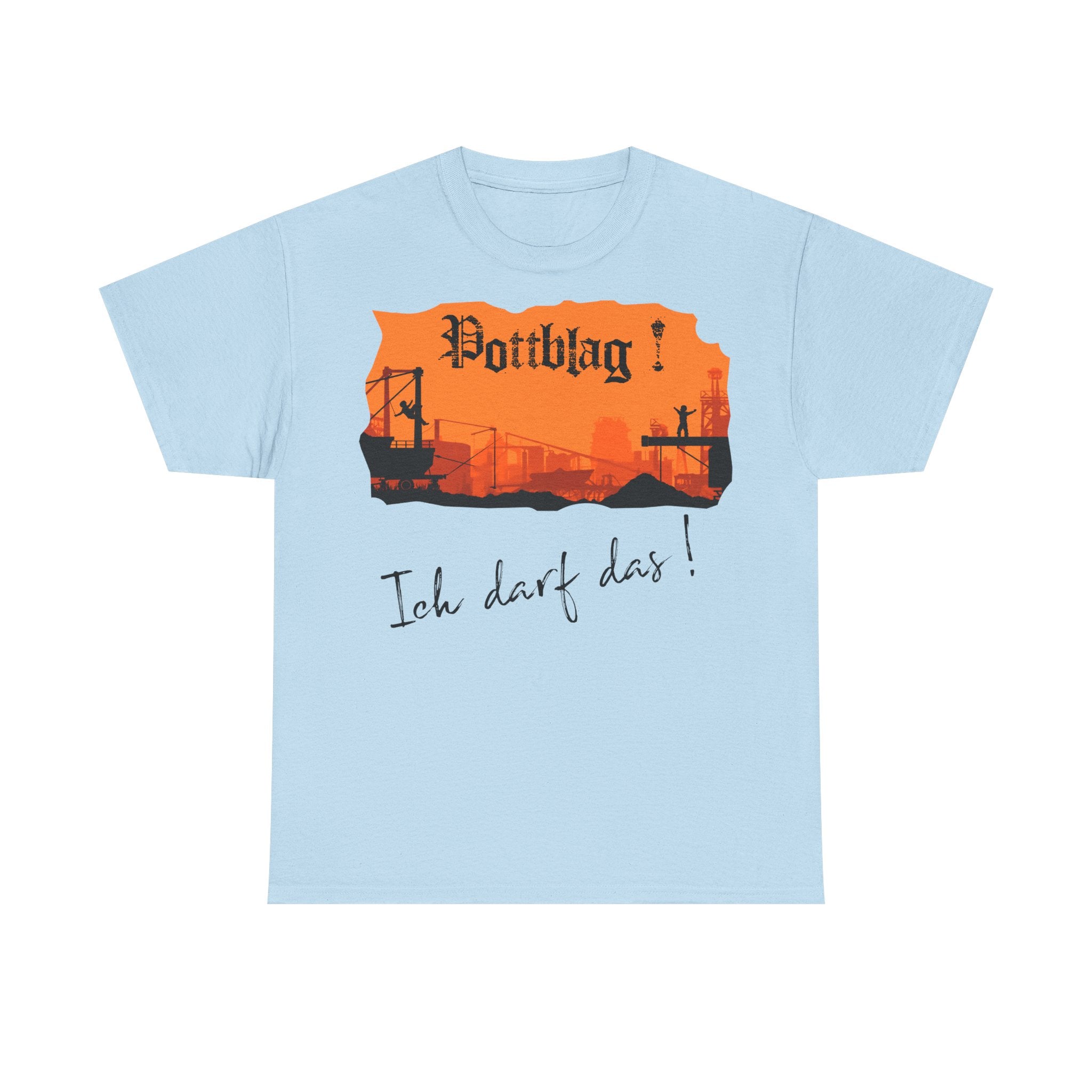 Der Ruhrpott - unsere Kinderstube: Frontprint, Unisex T-Shirt