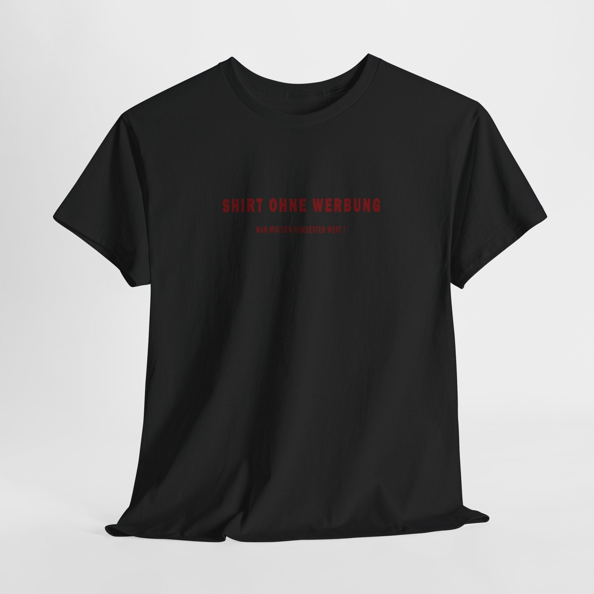 Your Style - Shirt ohne Werbung - das lass ich mir was kosten!