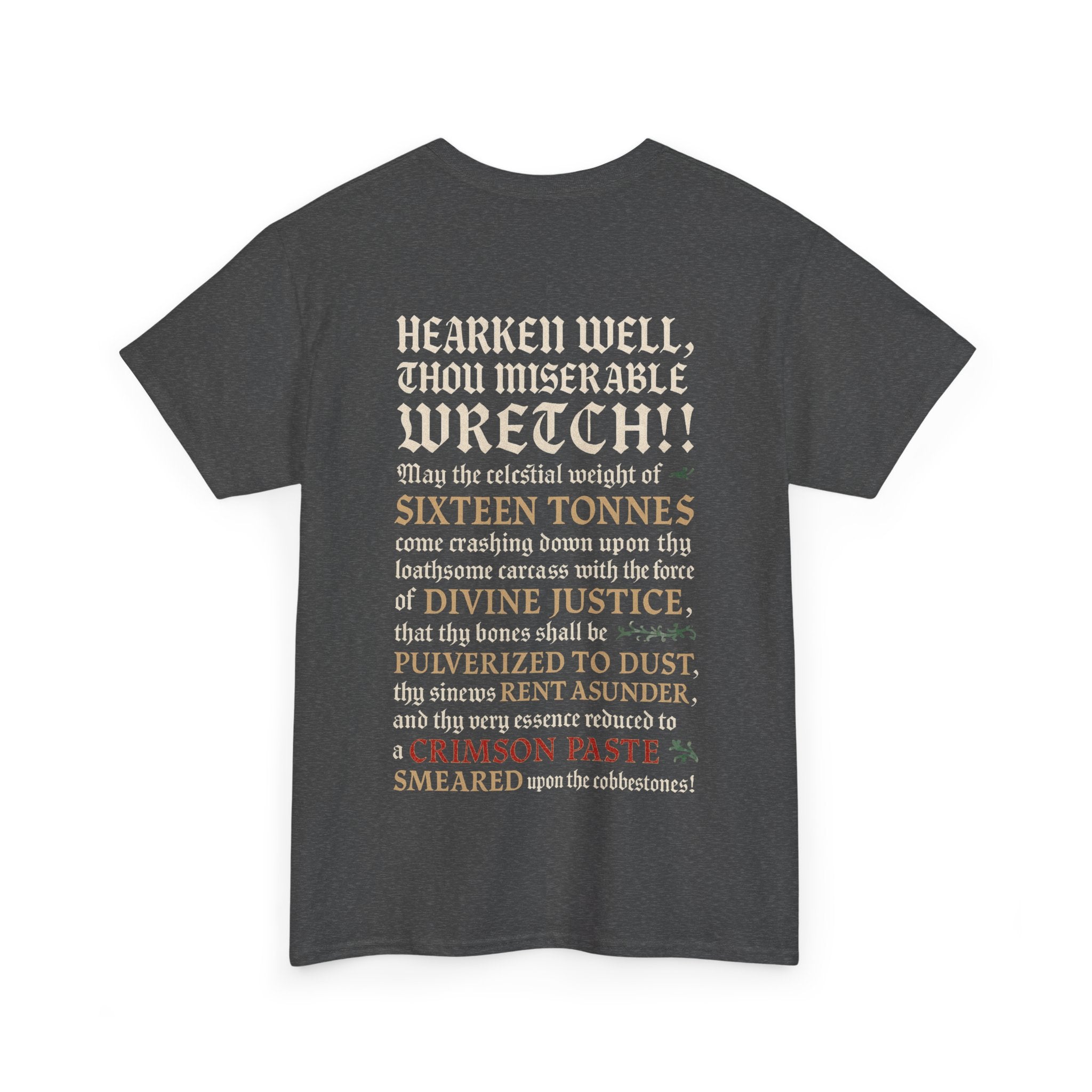 Sixteen 16 Tons, Front-/Backprint - (Divine Justice Design) to righteously crush thee into smithereens!