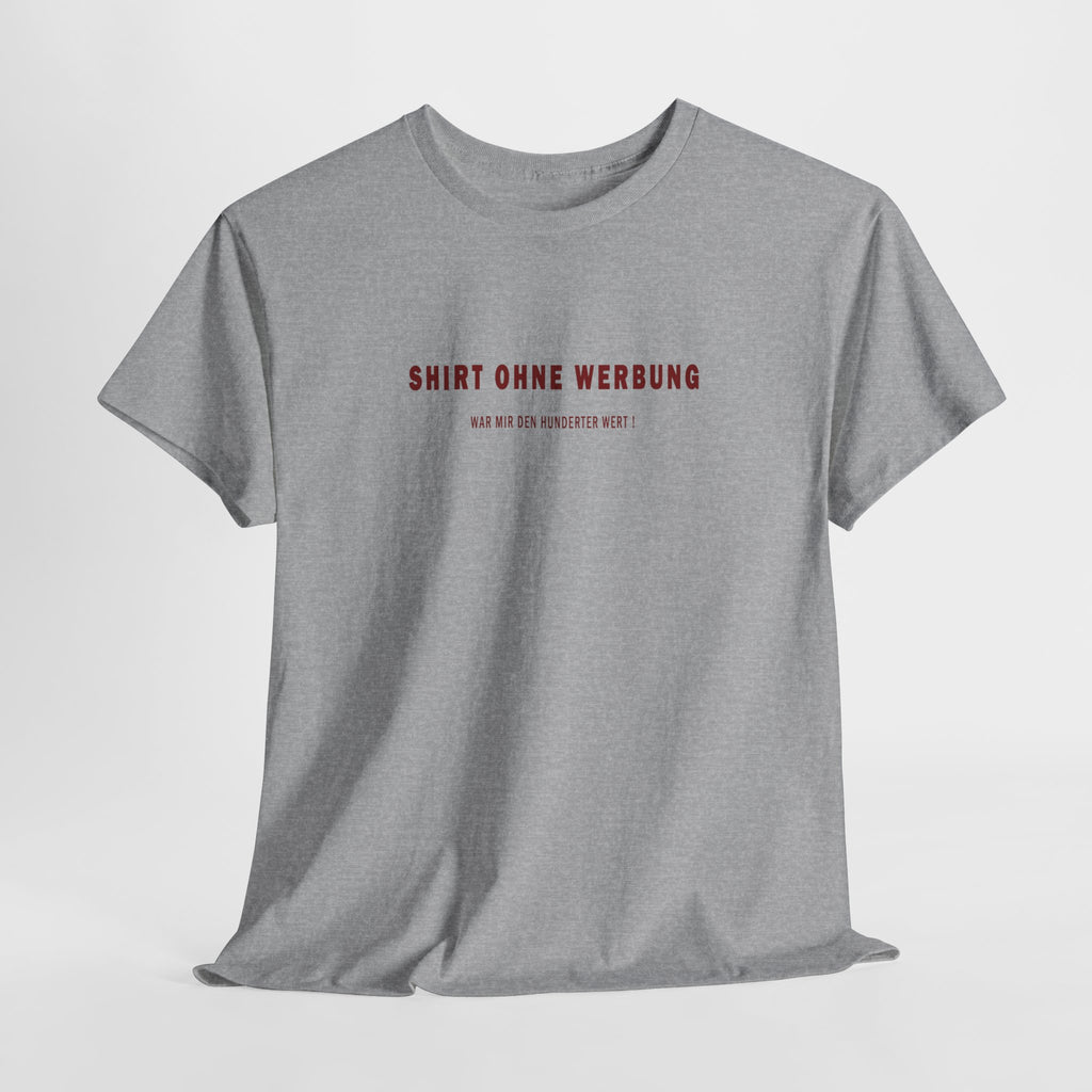Your Style - Shirt ohne Werbung - das lass ich mir was kosten!