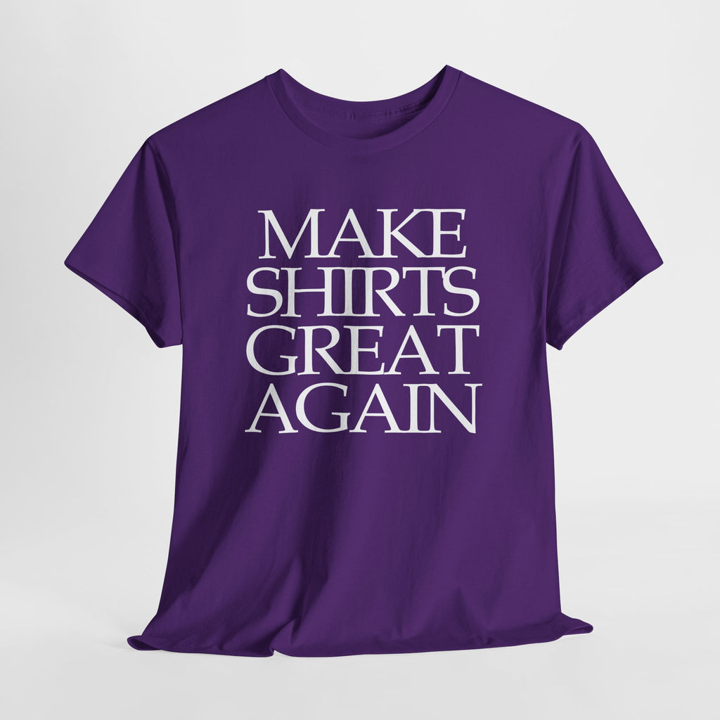 Supersize Shirts - Make Shirts Great Again, Gift for Dad, Funny Shirt, Statement Tee, Comfortable Wear
