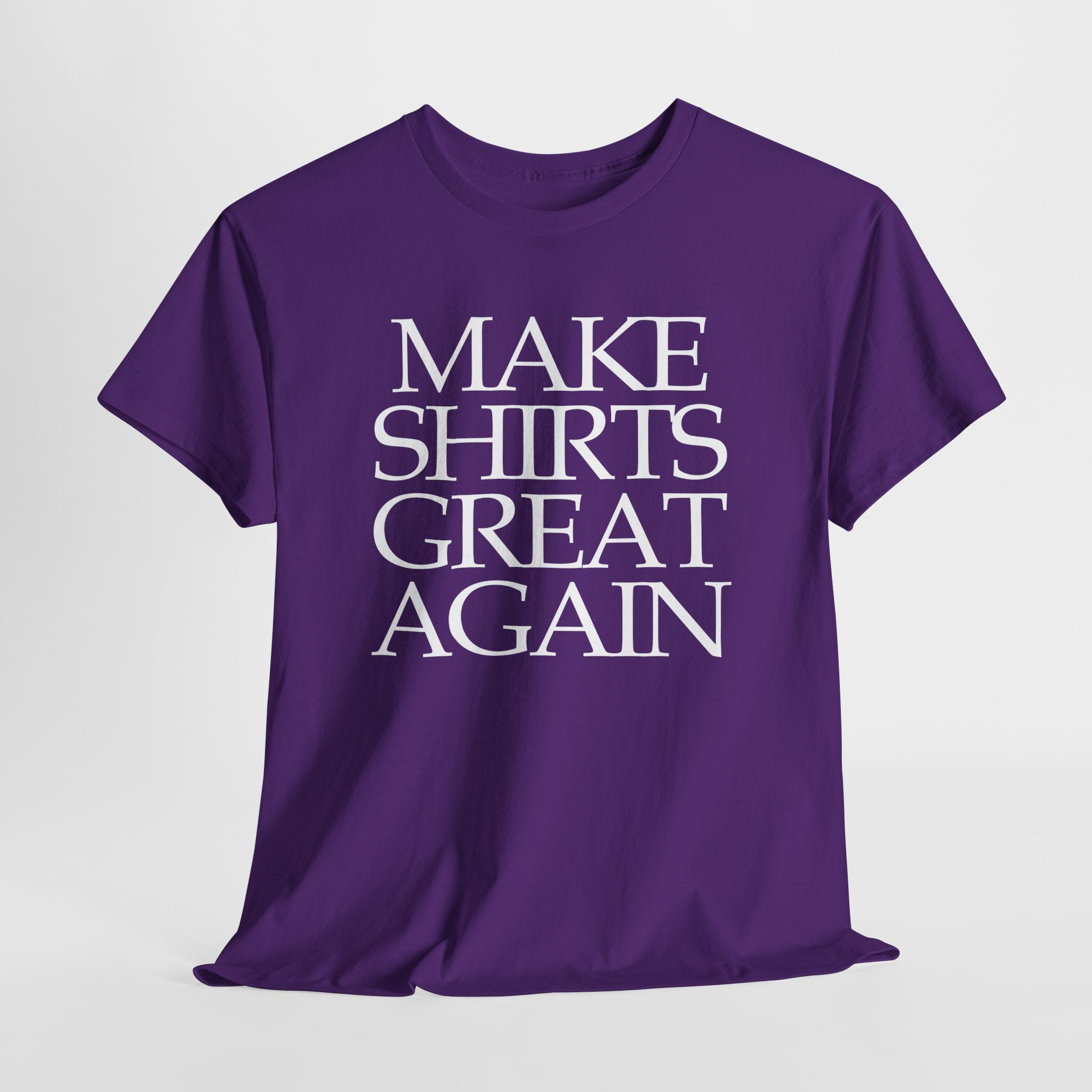 Supersize Shirts - Make Shirts Great Again, Gift for Dad, Funny Shirt, Statement Tee, Comfortable Wear