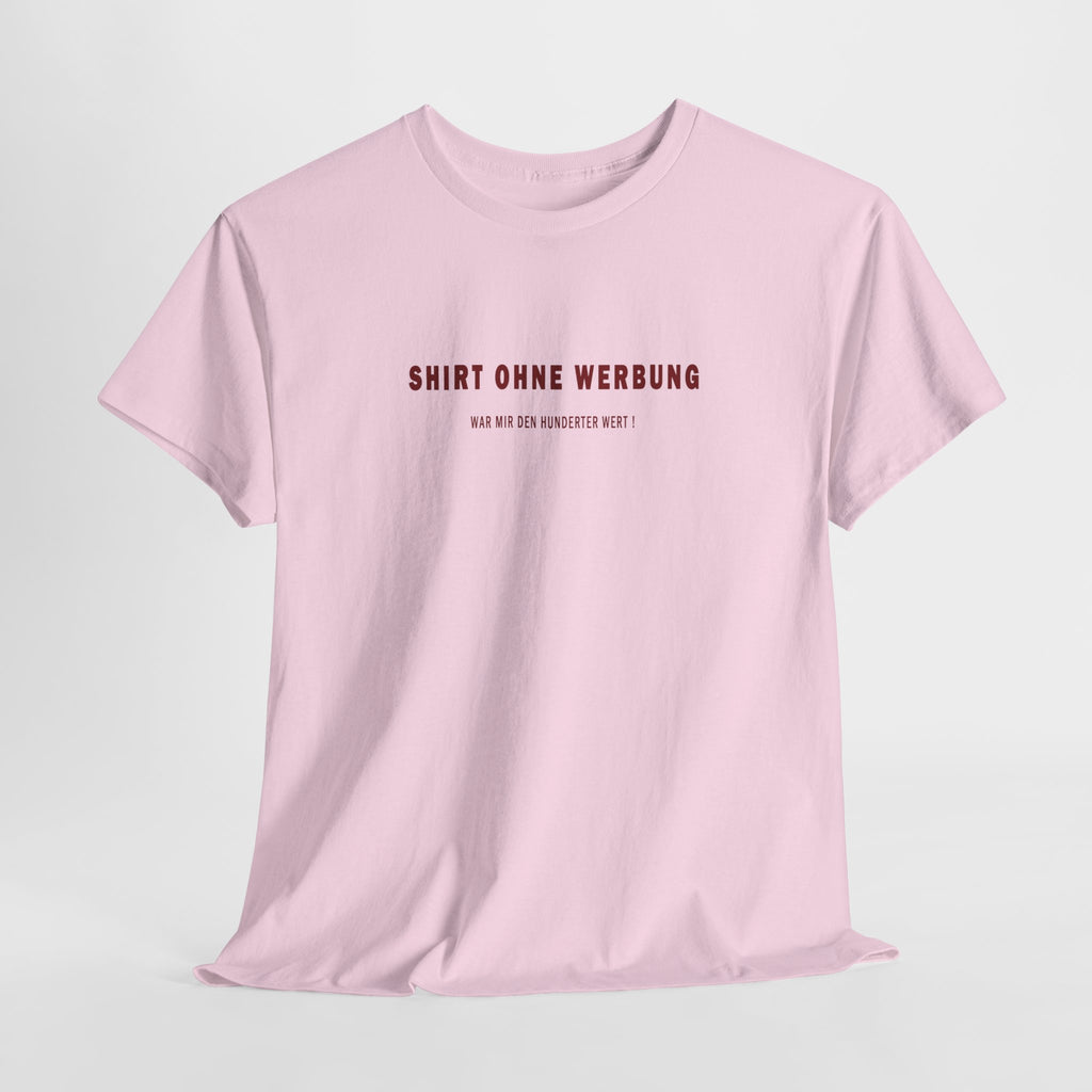 Your Style - Shirt ohne Werbung - das lass ich mir was kosten!