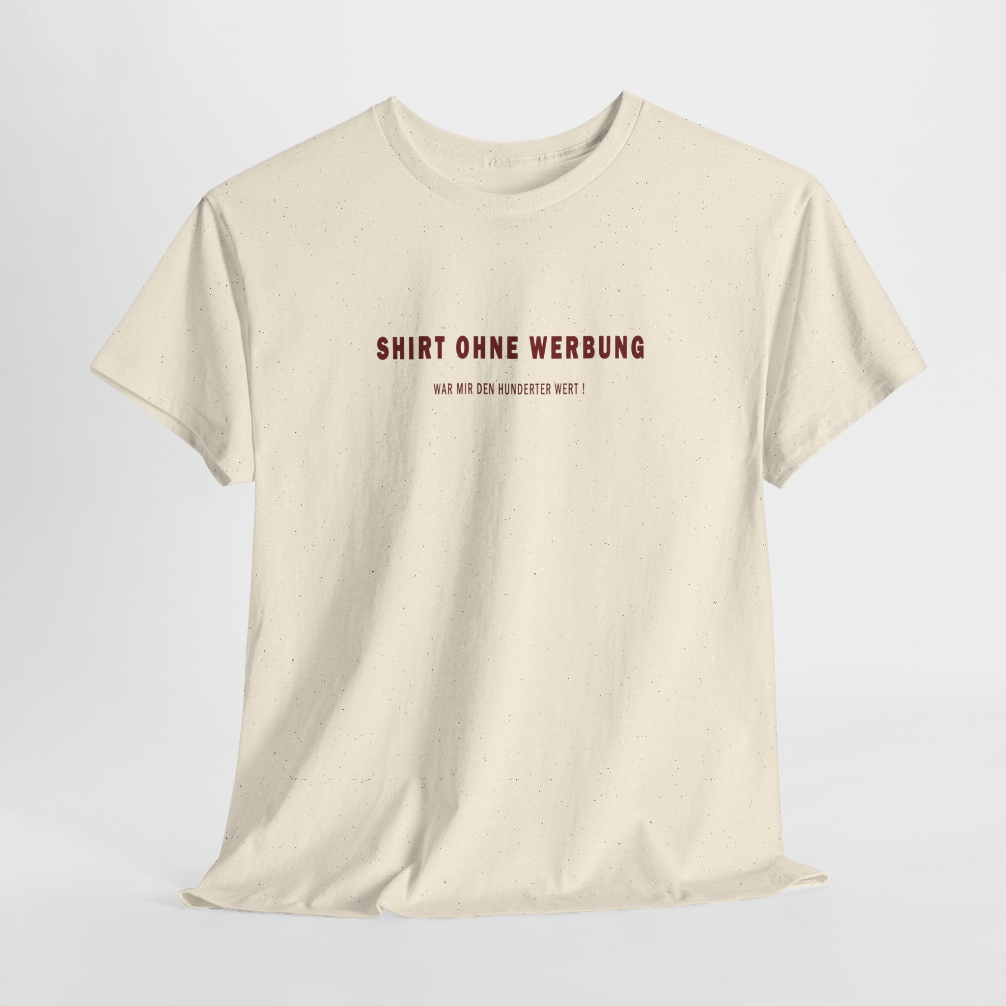 Your Style - Shirt ohne Werbung - das lass ich mir was kosten!