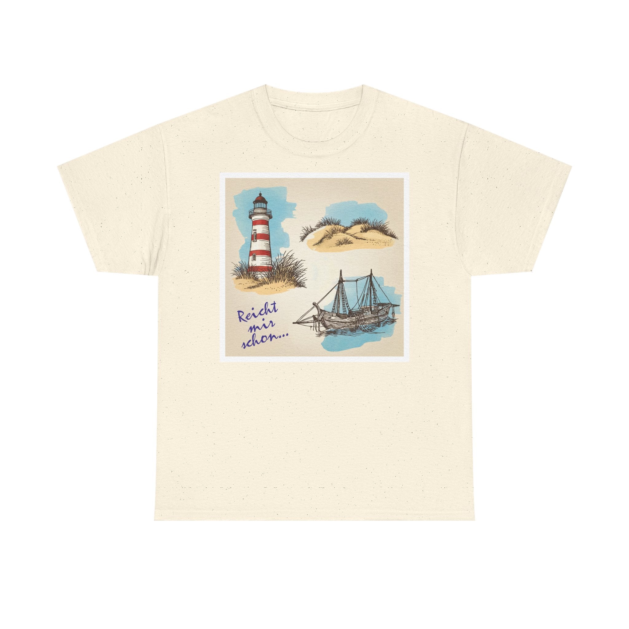 Nordsee, Ostsee - Reicht mir schon! Frontprint, Unisex T-Shirt