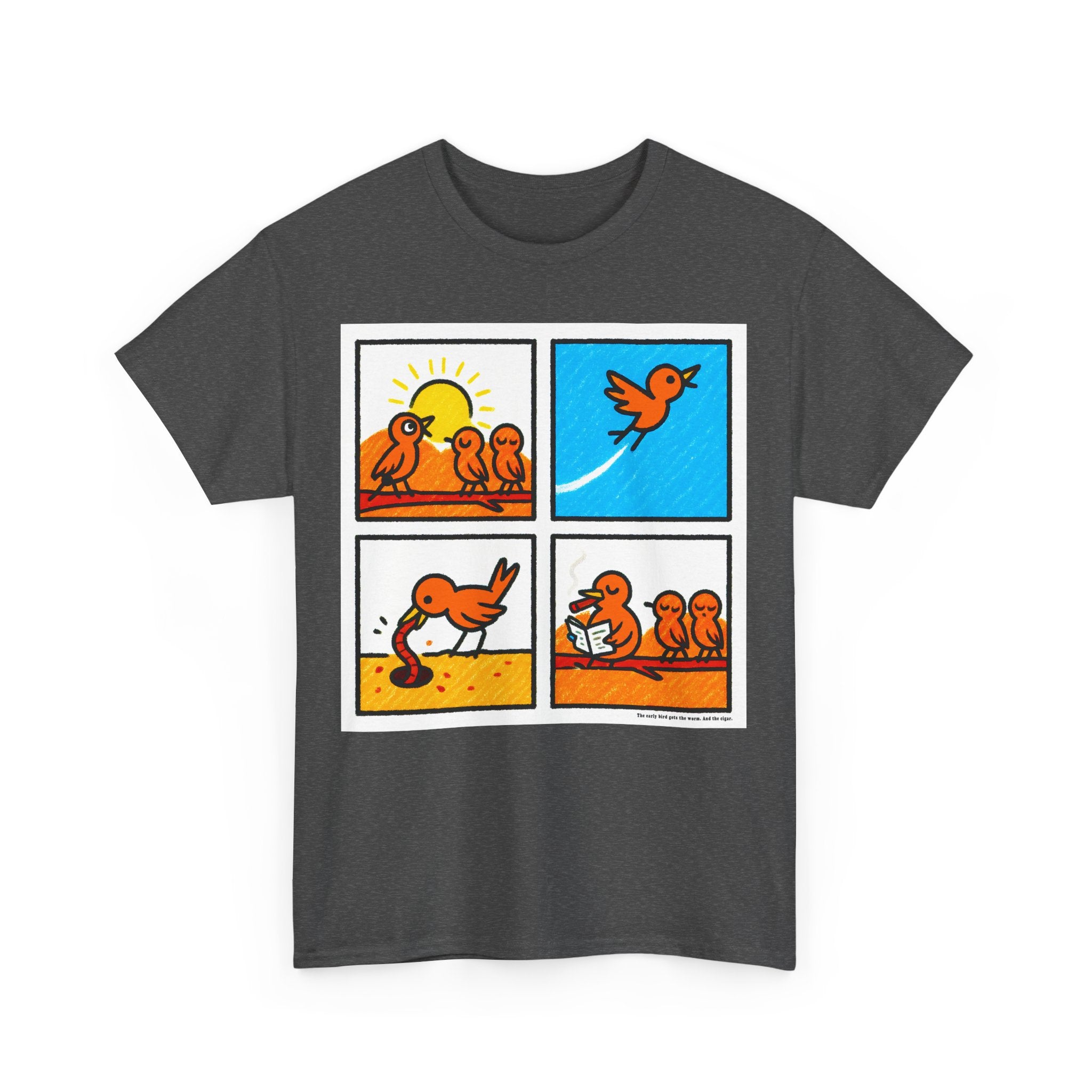 Proverb - Early bird GETS IT ALL, plus Cigar, Sunshine Birds Unisex Heavy Cotton Tee, Graphic Tee, Casual Wear, Gift for Bird Lovers, Funny T-Shirt, Nature Inspired Clothing