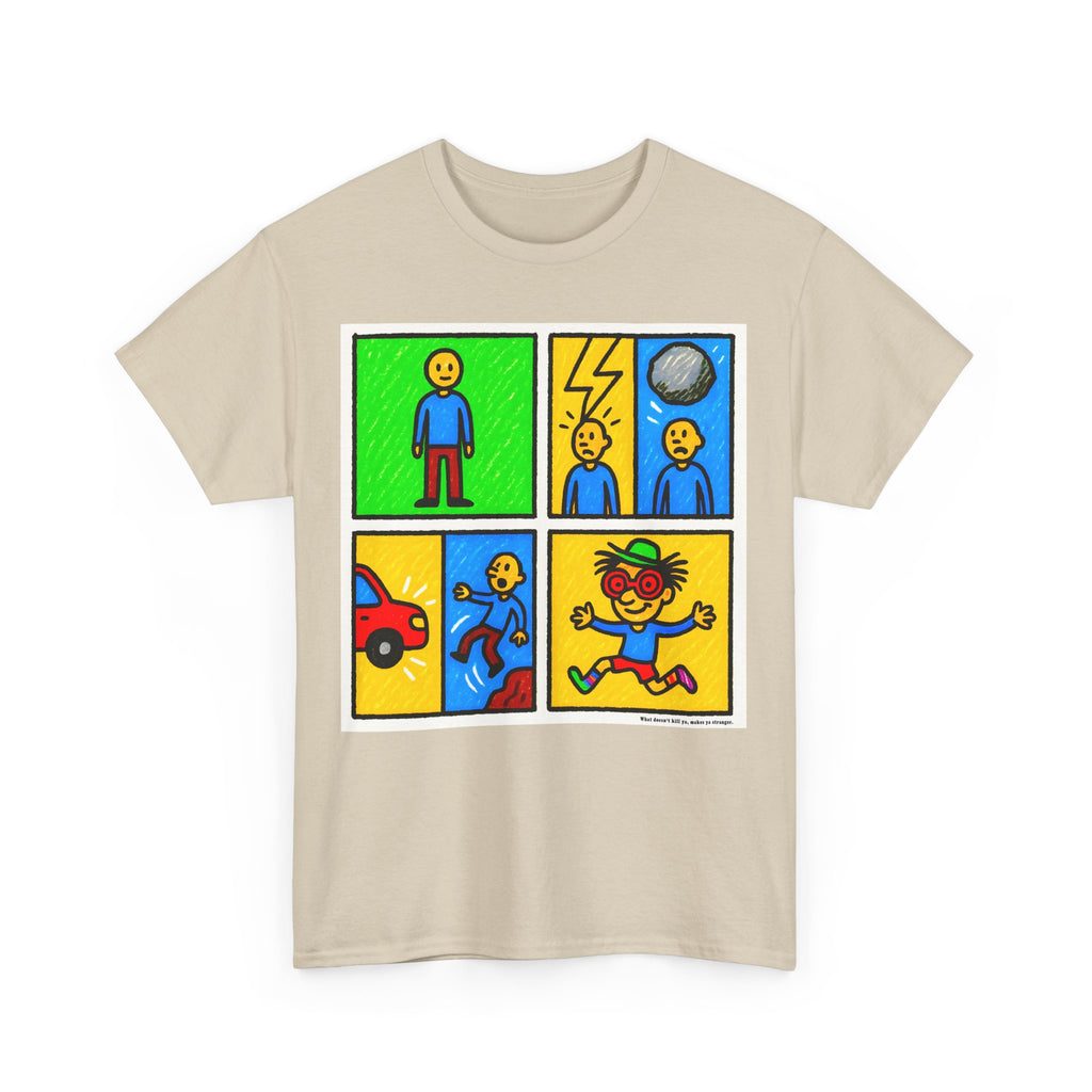 Proverb - What doesn't kill you makes you stranger, Colorful Comic Life Unisex Tee, Graphic T-Shirt for Kids and Adults, Fun Gift, Casual Wear, Playful Fashion