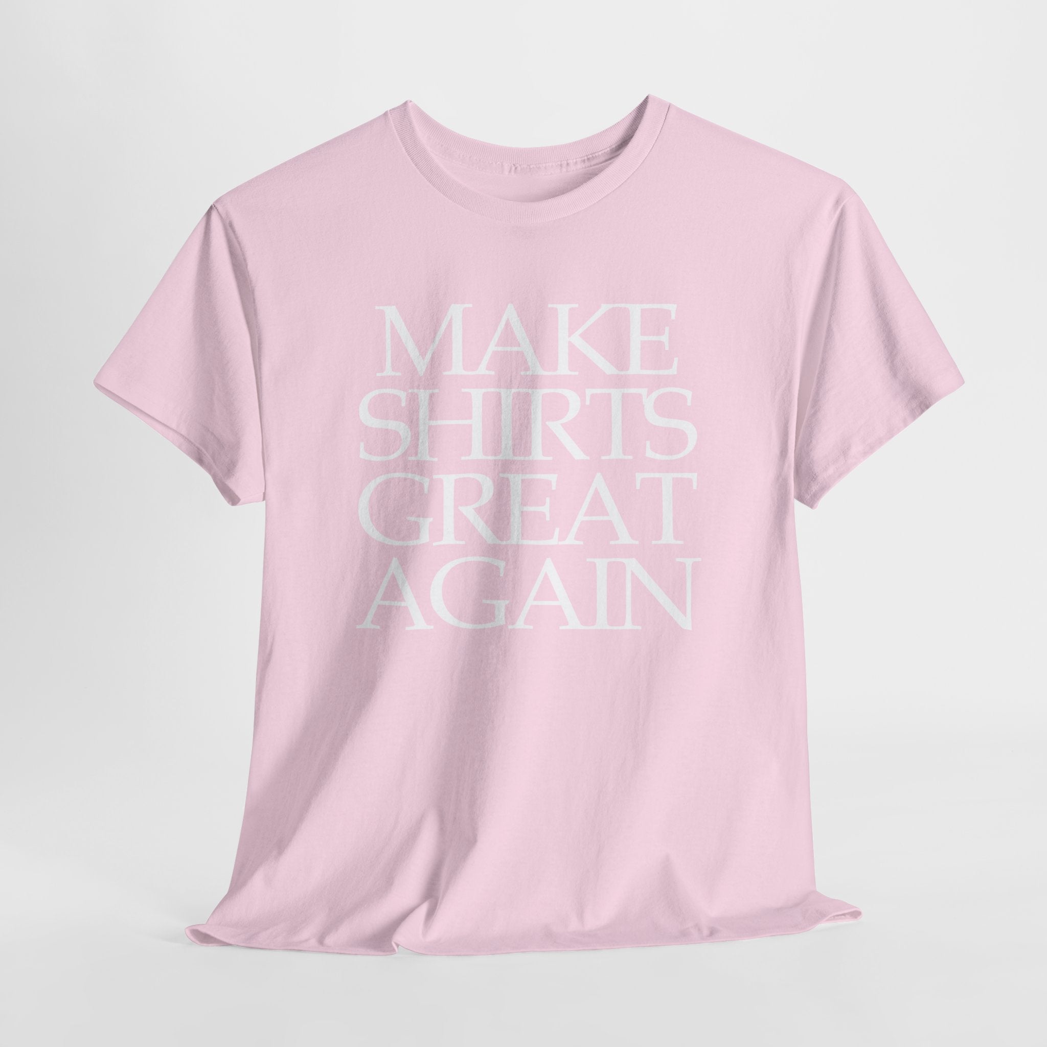 Supersize Shirts - Make Shirts Great Again, Gift for Dad, Funny Shirt, Statement Tee, Comfortable Wear