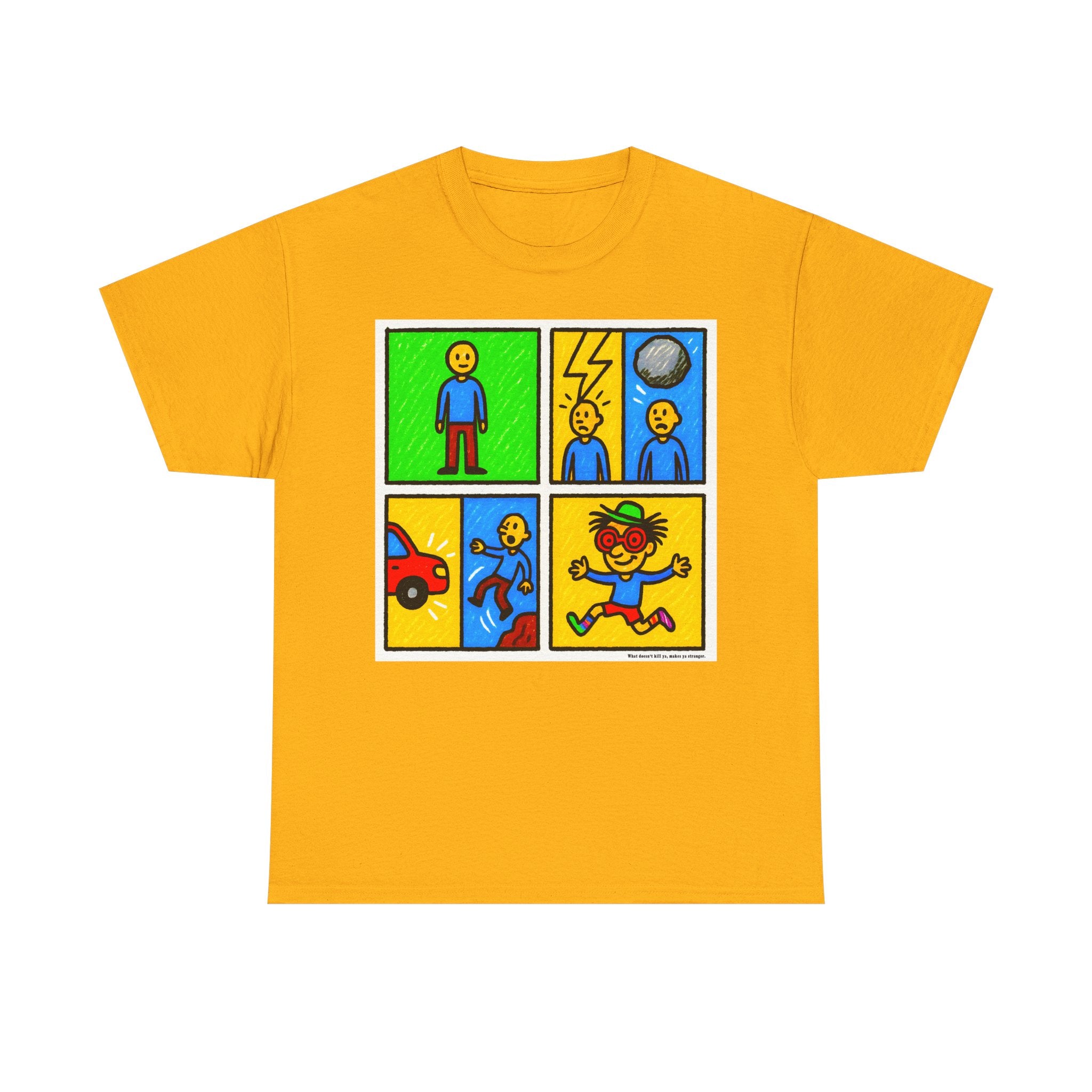 Proverb - What doesn't kill you makes you stranger, Colorful Comic Life Unisex Tee, Graphic T-Shirt for Kids and Adults, Fun Gift, Casual Wear, Playful Fashion
