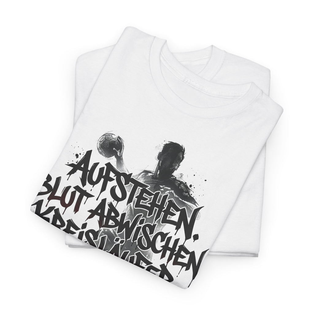 Handball - AUFSTEHEN I : Frontprint, Unisex T-Shirt