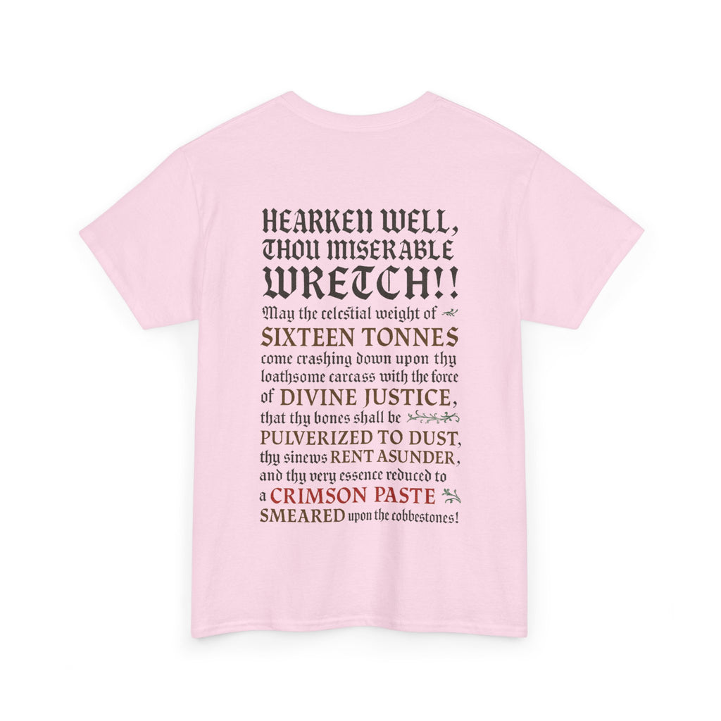 Sixteen 16 Tons, Front-/Backprint - (Divine Justice Design) to righteously crush thee into smithereens!