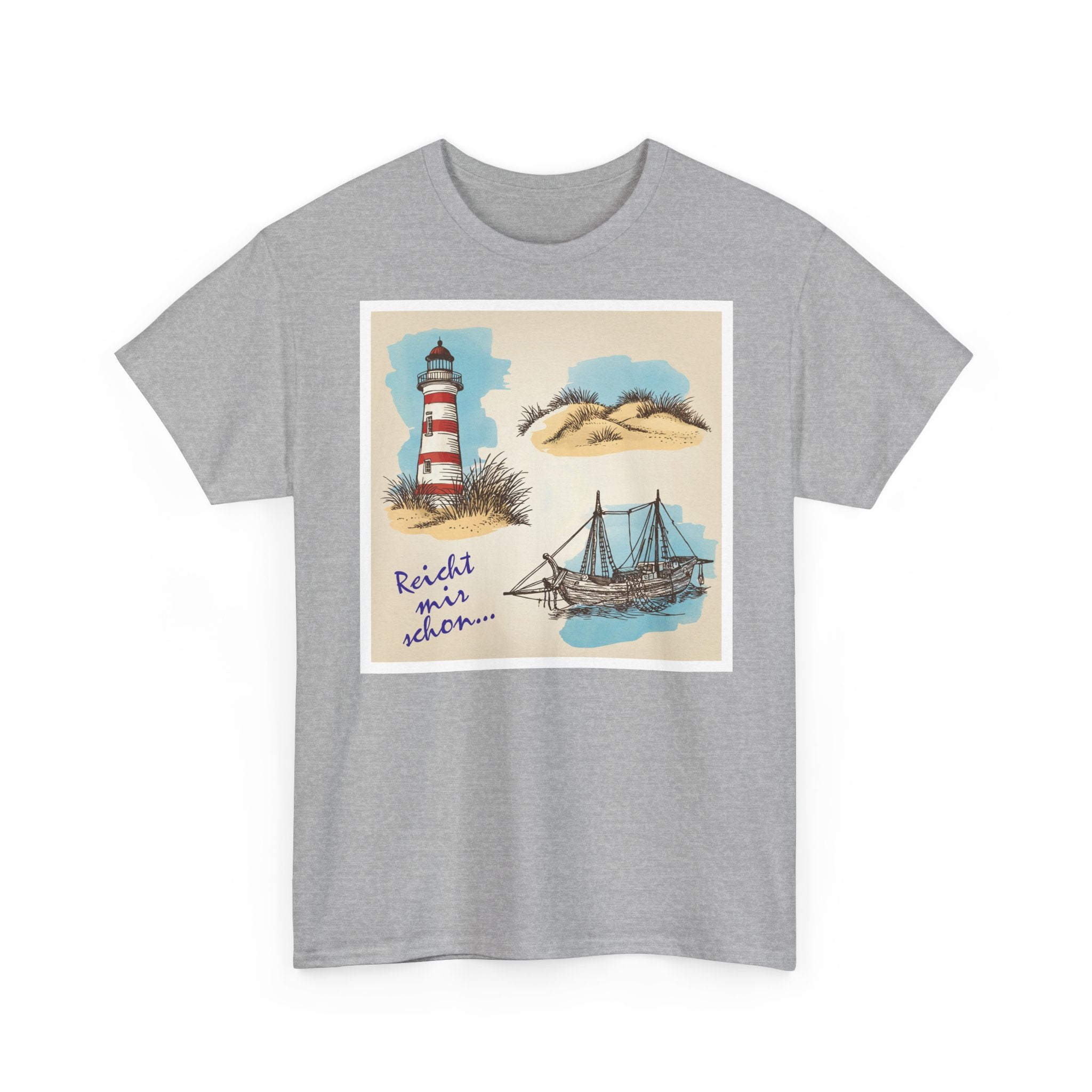 Nordsee, Ostsee - Reicht mir schon! Frontprint, Unisex T-Shirt