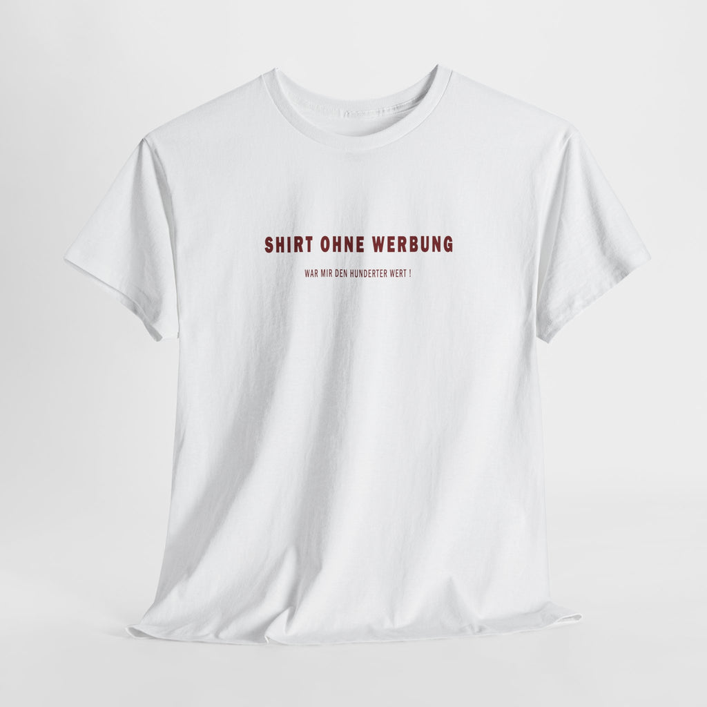 Your Style - Shirt ohne Werbung - das lass ich mir was kosten!
