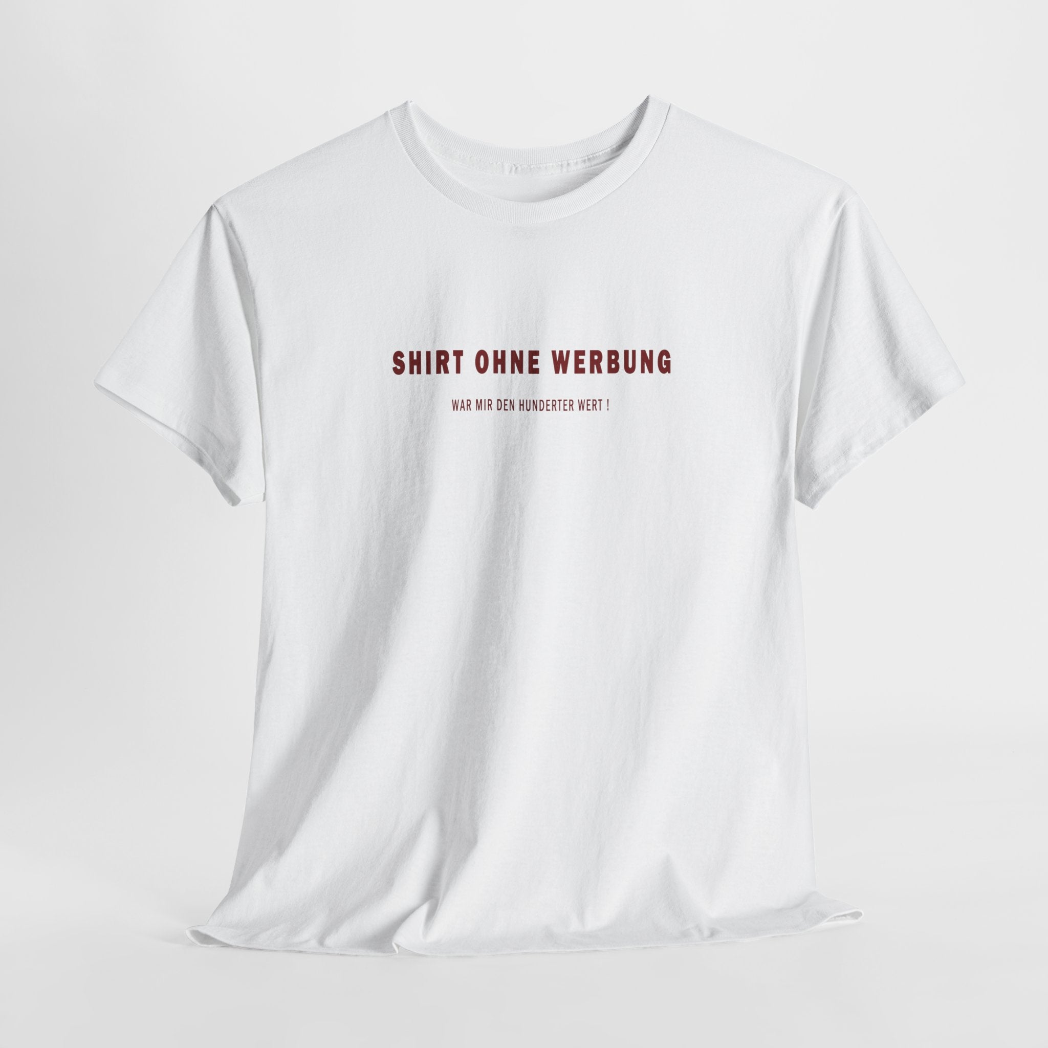 Your Style - Shirt ohne Werbung - das lass ich mir was kosten!