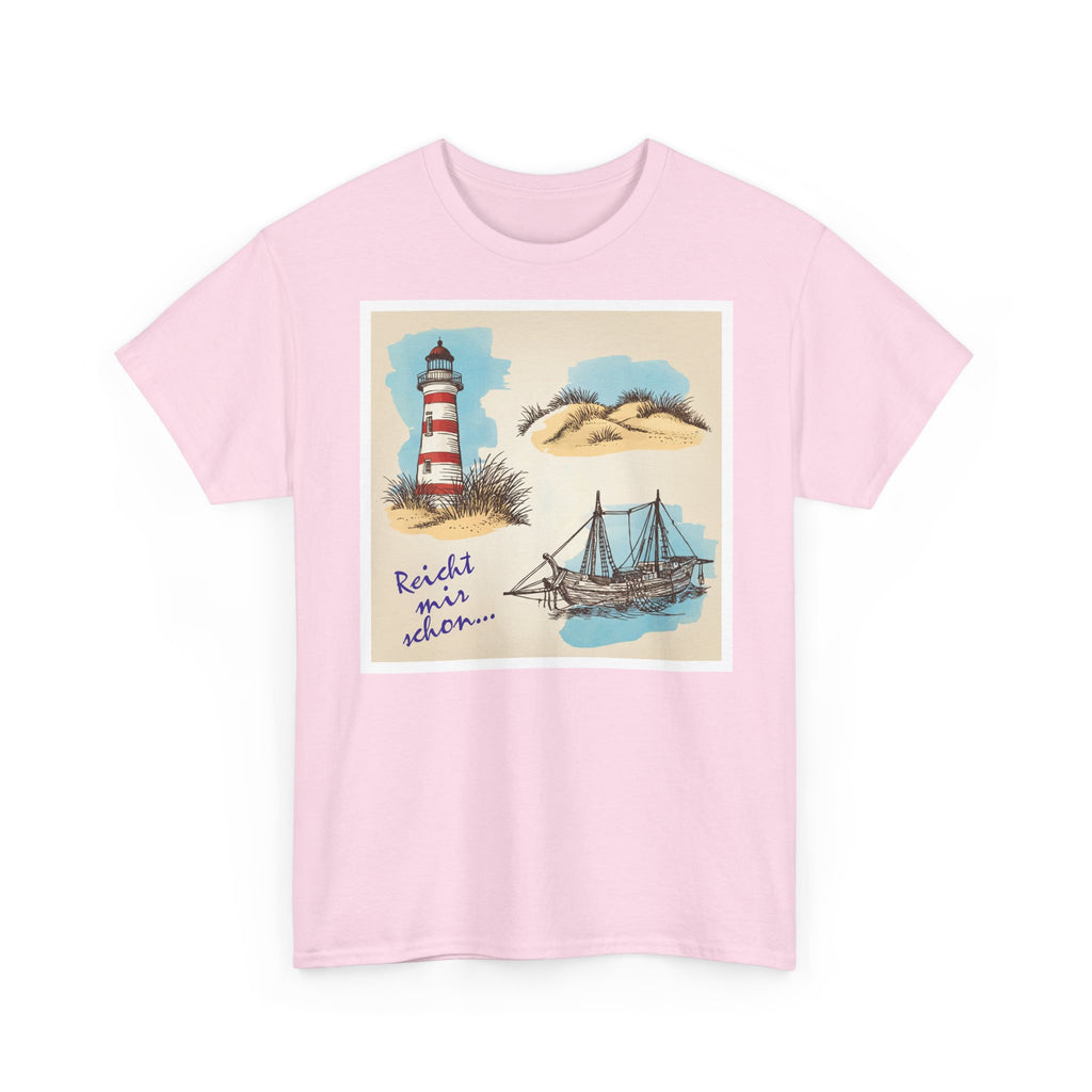 Nordsee, Ostsee - Reicht mir schon! Frontprint, Unisex T-Shirt