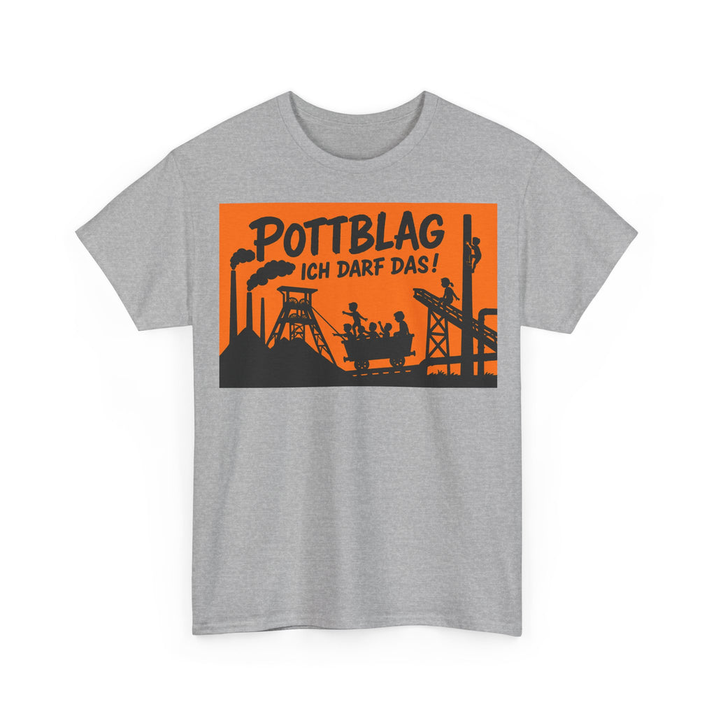 Ruhrpott-Blag - Ich darf das! Frontprint, Unisex T-Shirt