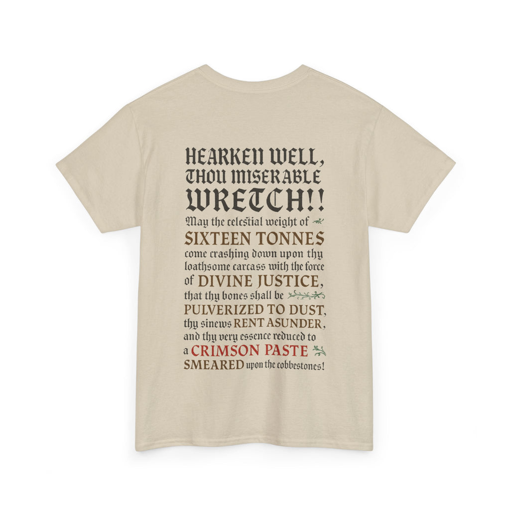 Sixteen 16 Tons, Front-/Backprint - (Divine Justice Design) to righteously crush thee into smithereens!