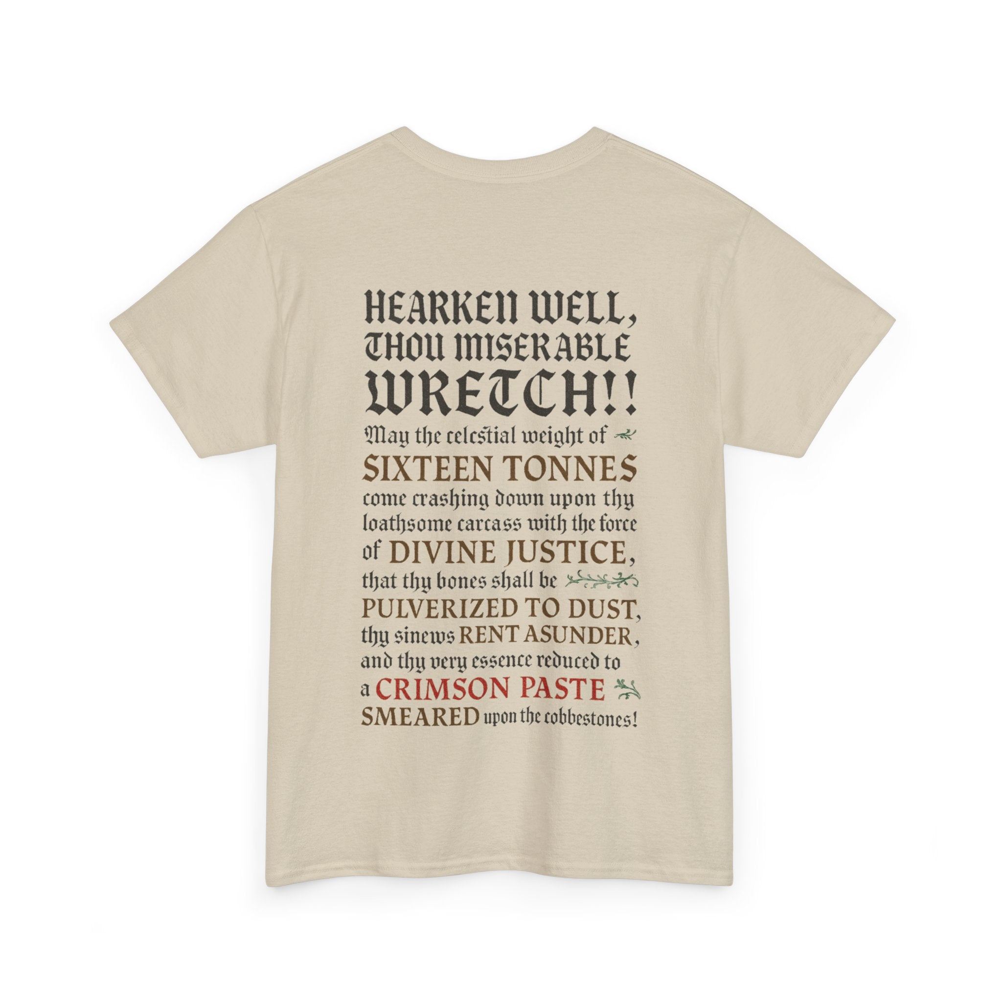 Sixteen 16 Tons, Front-/Backprint - (Divine Justice Design) to righteously crush thee into smithereens!