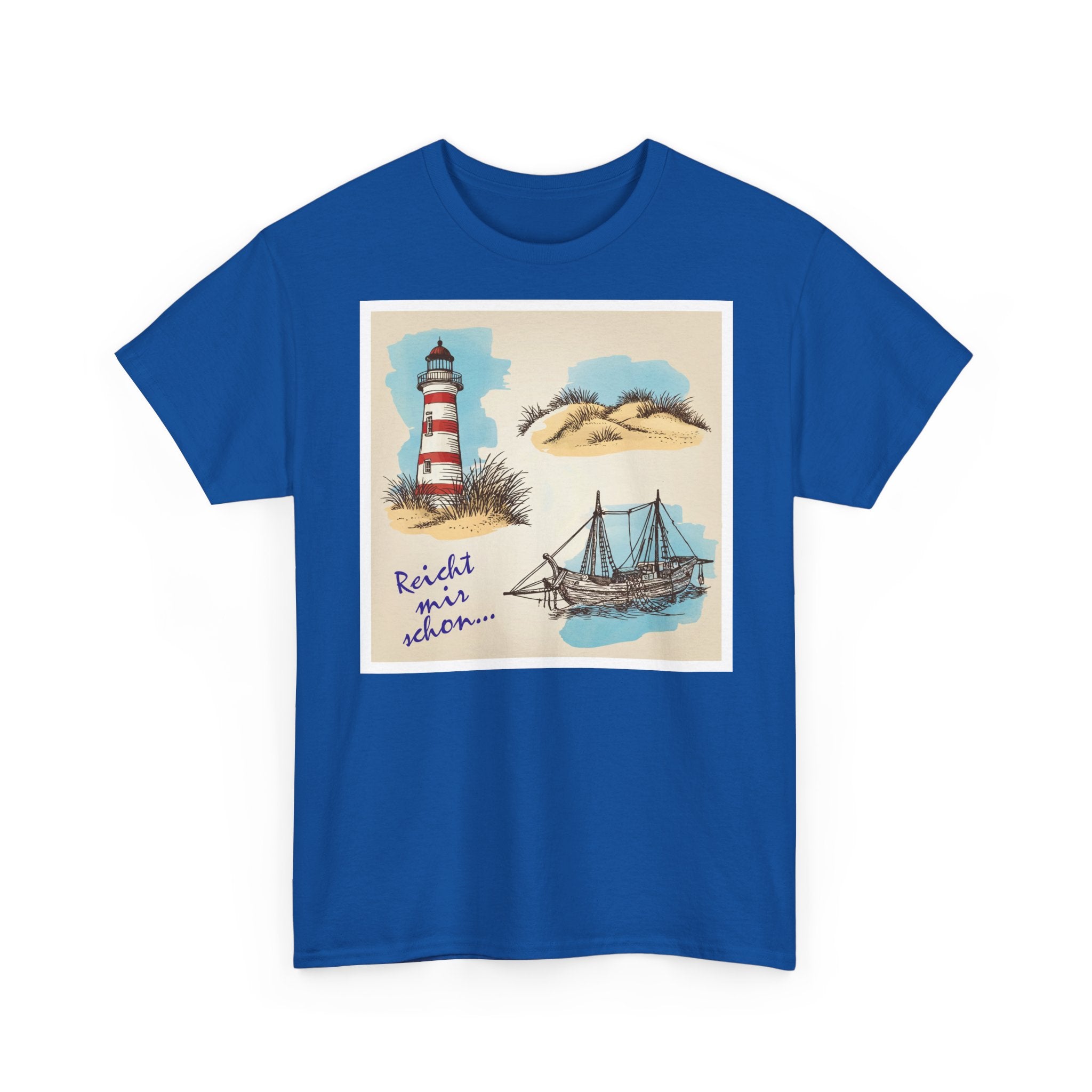 Nordsee, Ostsee - Reicht mir schon! Frontprint, Unisex T-Shirt
