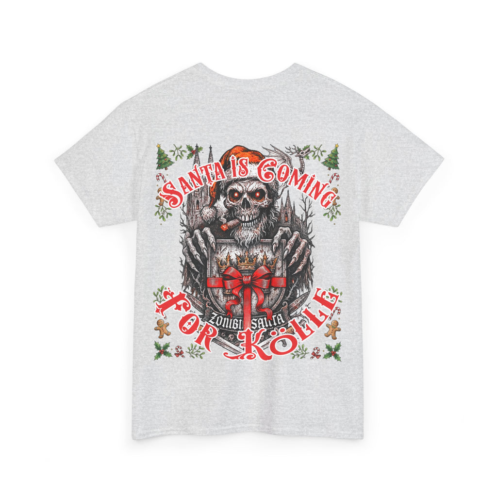 Santa Is Coming 4 Kölle: Front-/Backprint, Unisex T-Shirt