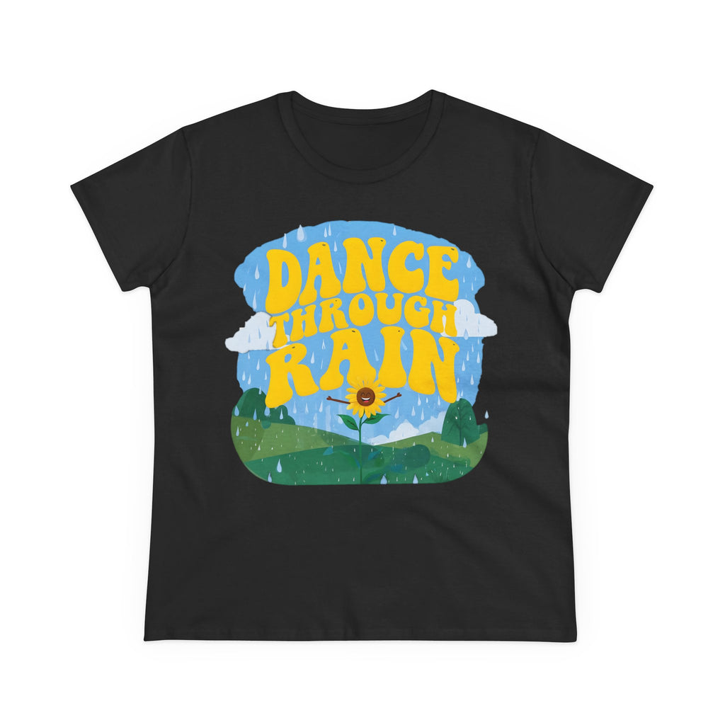 Dance through Rain - Miss Positive Vibes: Frontprint, Womens' T-Shirt