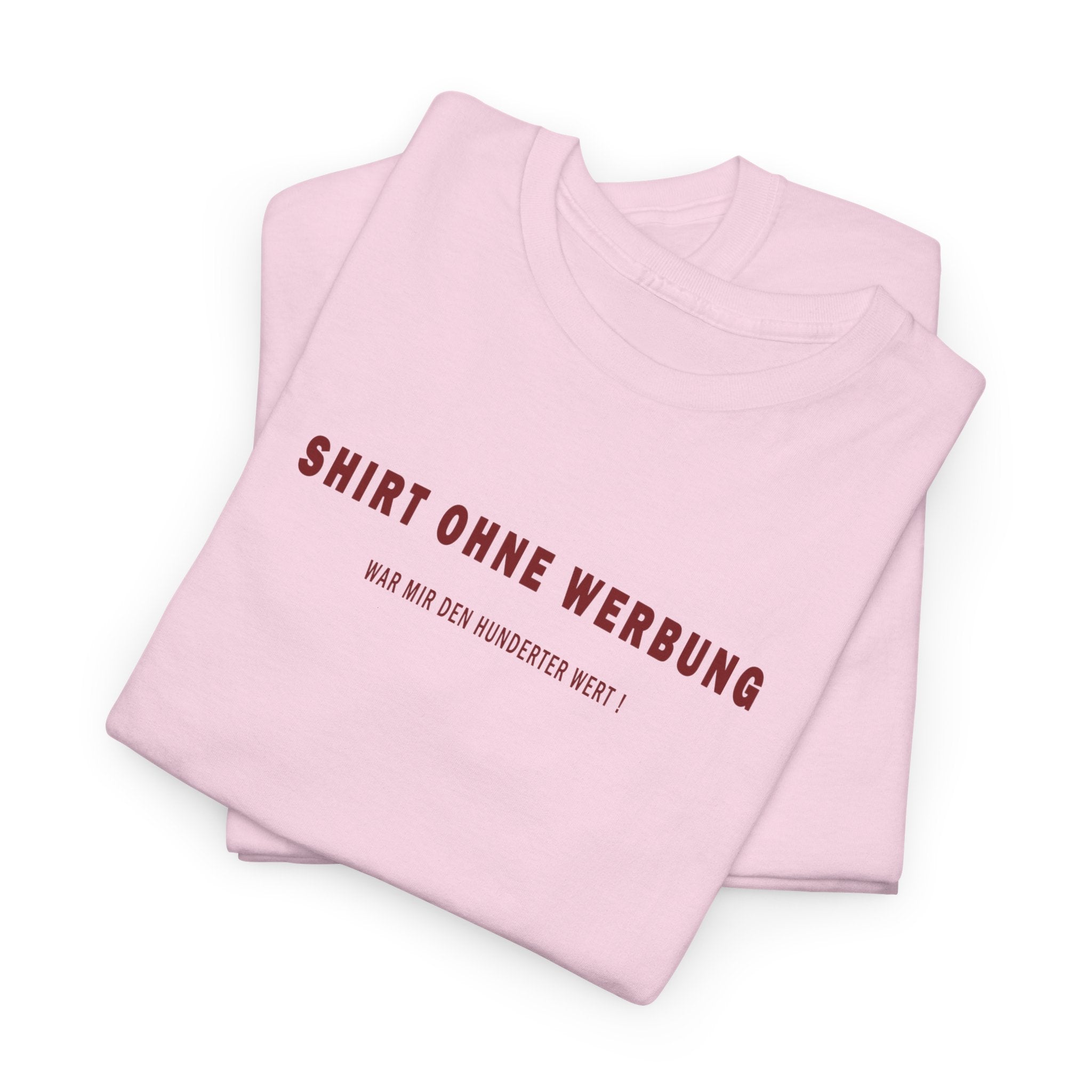 Shirt ohne Werbung: Frontprint, Unisex T-Shirt