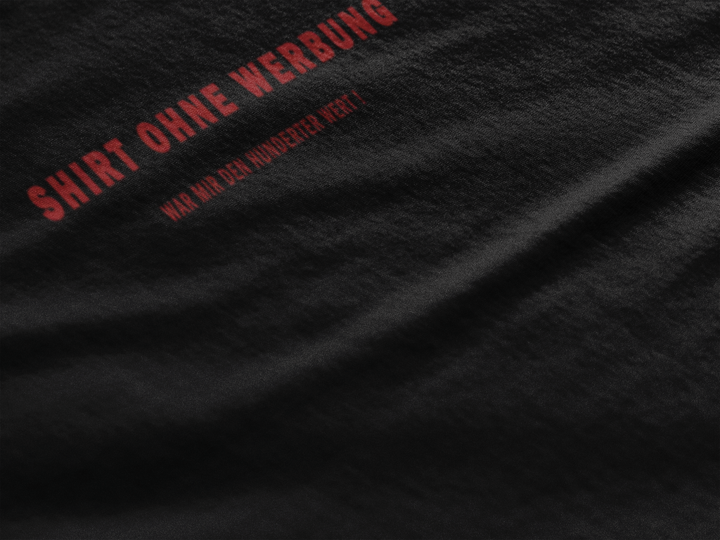 Your Style - Shirt ohne Werbung - das lass ich mir was kosten!