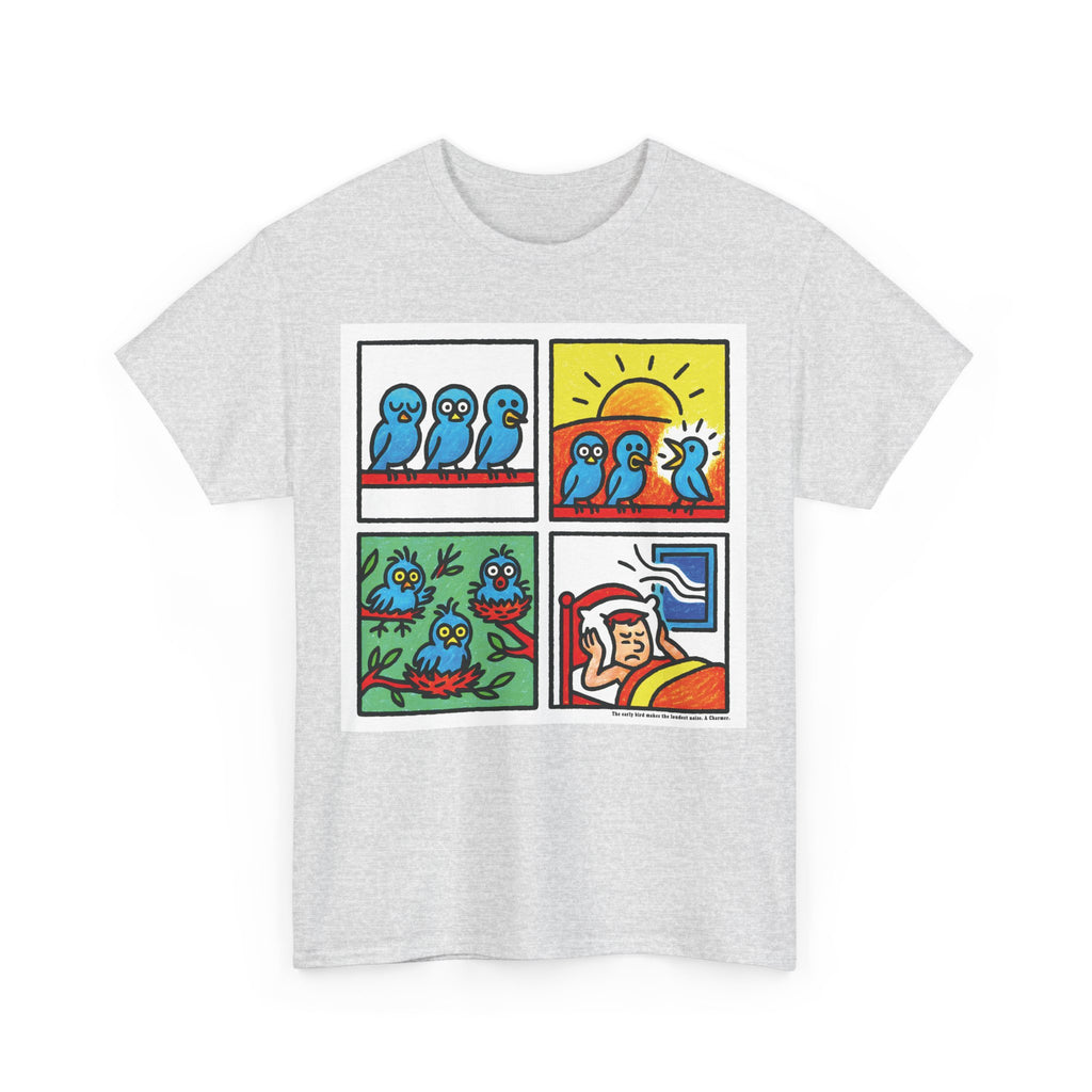 Proverb - Early bird makes loudest noise, Colorful Quirky Bird Tee - Fun Graphic Shirt for Nature Lovers, Perfect Gift for Birdwatchers, Casual Wear, Birthday, Summer