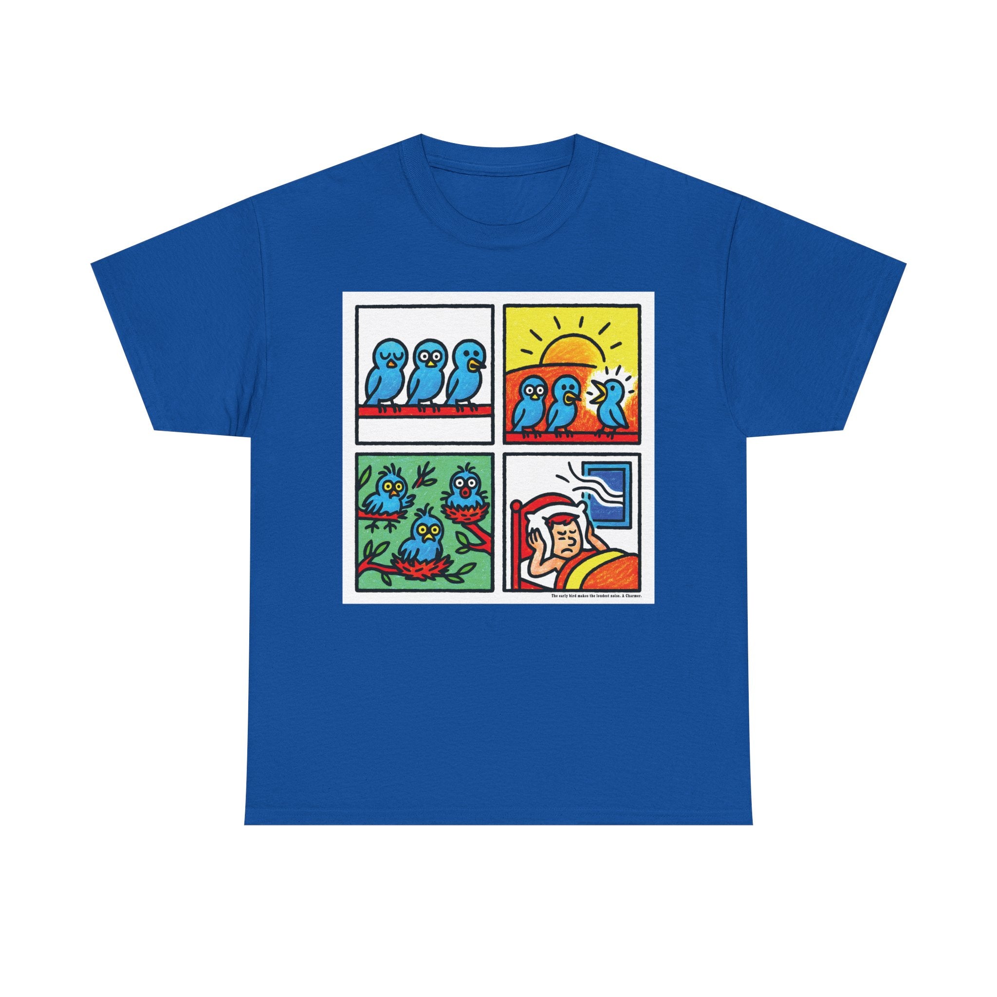 Proverb - Early bird makes loudest noise, Colorful Quirky Bird Tee - Fun Graphic Shirt for Nature Lovers, Perfect Gift for Birdwatchers, Casual Wear, Birthday, Summer
