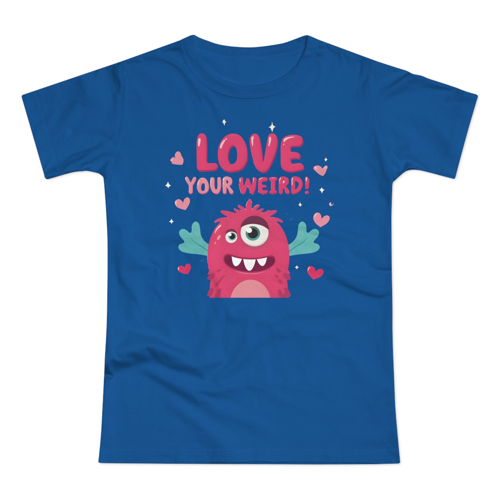 Love Your Weird, Frontprint, Womens' T-Shirt