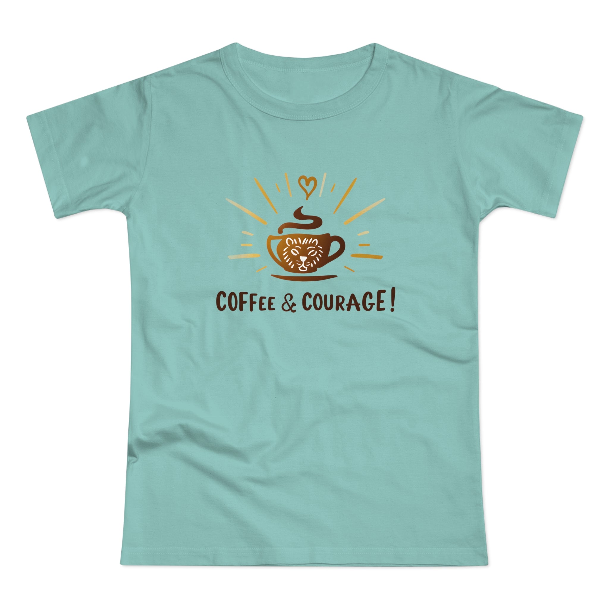 Coffee & Courage, Frontprint, Women's T-Shirt