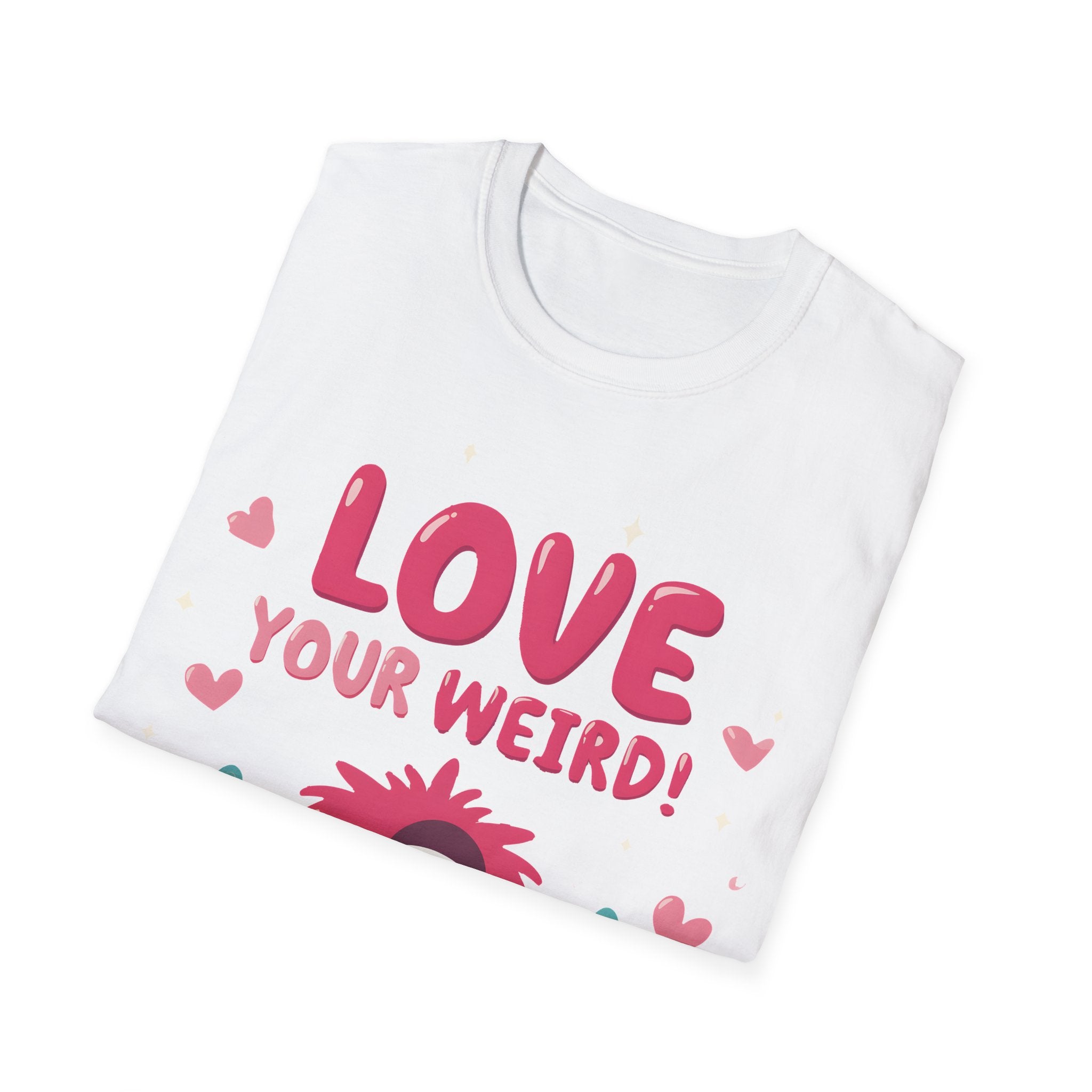 Weird and Ok with that :) - Slim geschnitten Unisex T-Shirt