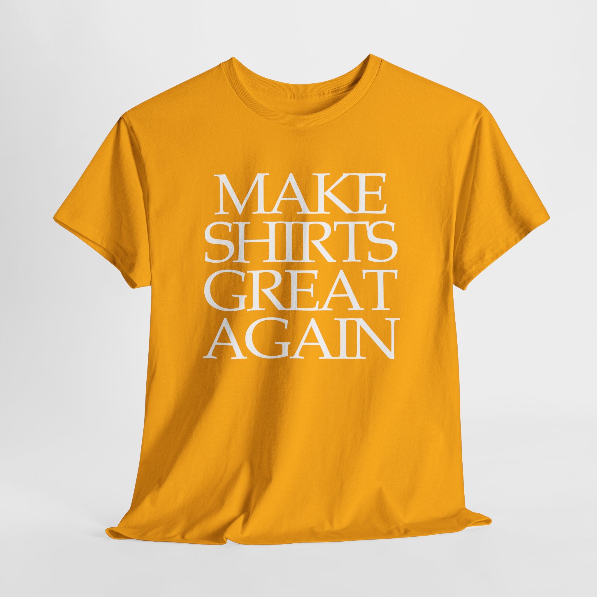 Supersize Shirts - Make Shirts Great Again, Gift for Dad, Funny Shirt, Statement Tee, Comfortable Wear