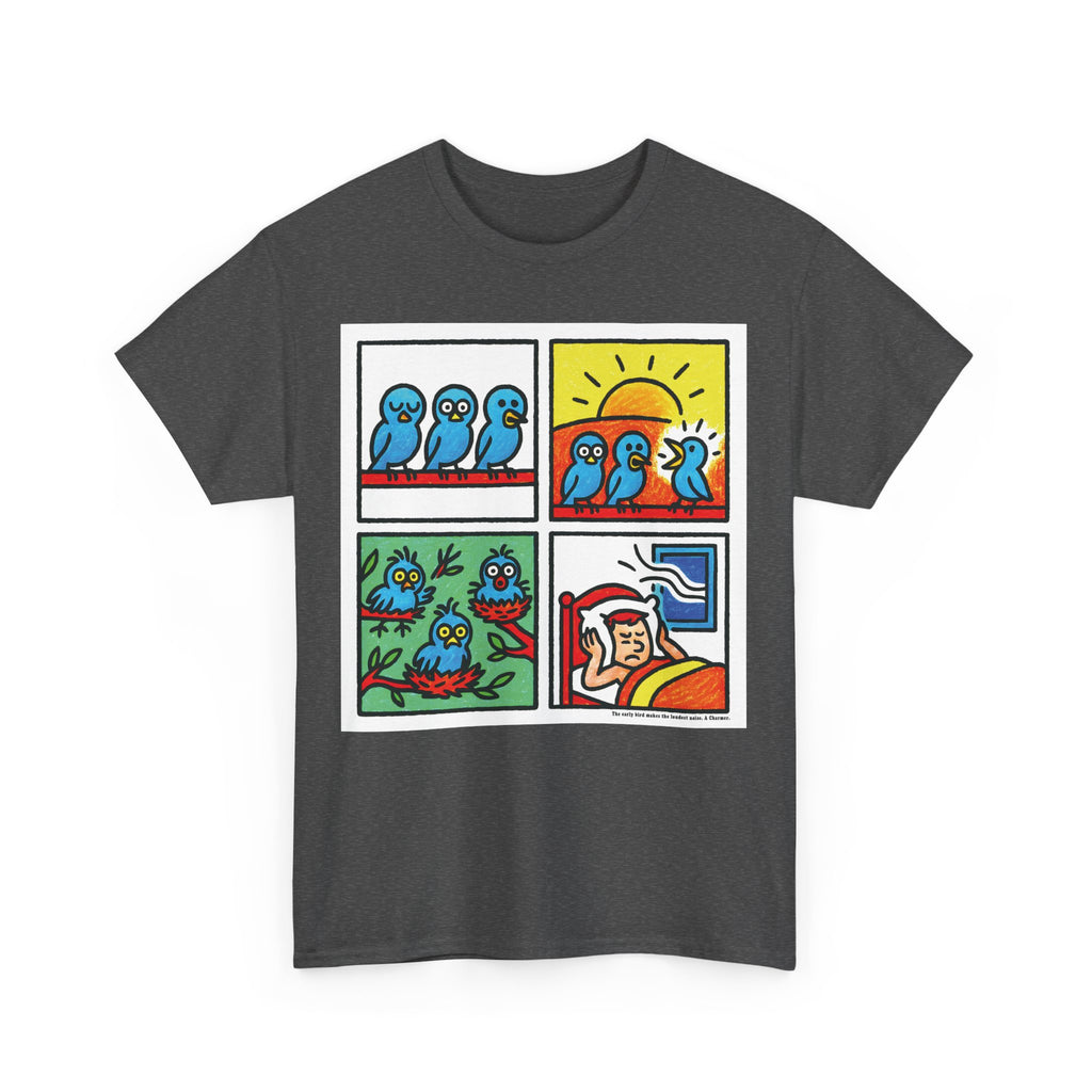 Proverb - Early bird makes loudest noise, Colorful Quirky Bird Tee - Fun Graphic Shirt for Nature Lovers, Perfect Gift for Birdwatchers, Casual Wear, Birthday, Summer
