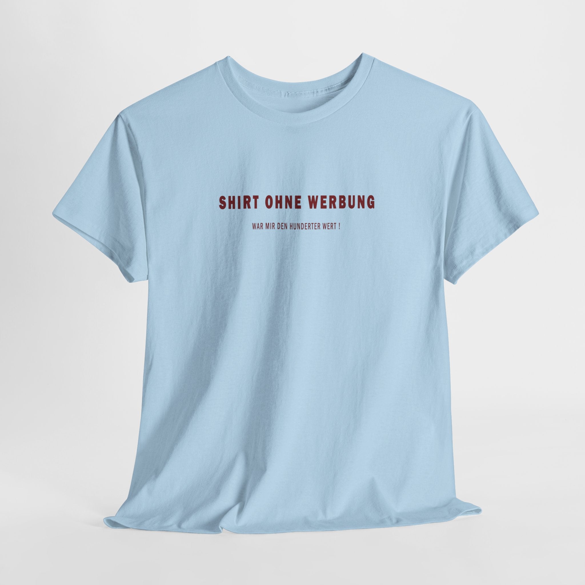 Your Style - Shirt ohne Werbung - das lass ich mir was kosten!