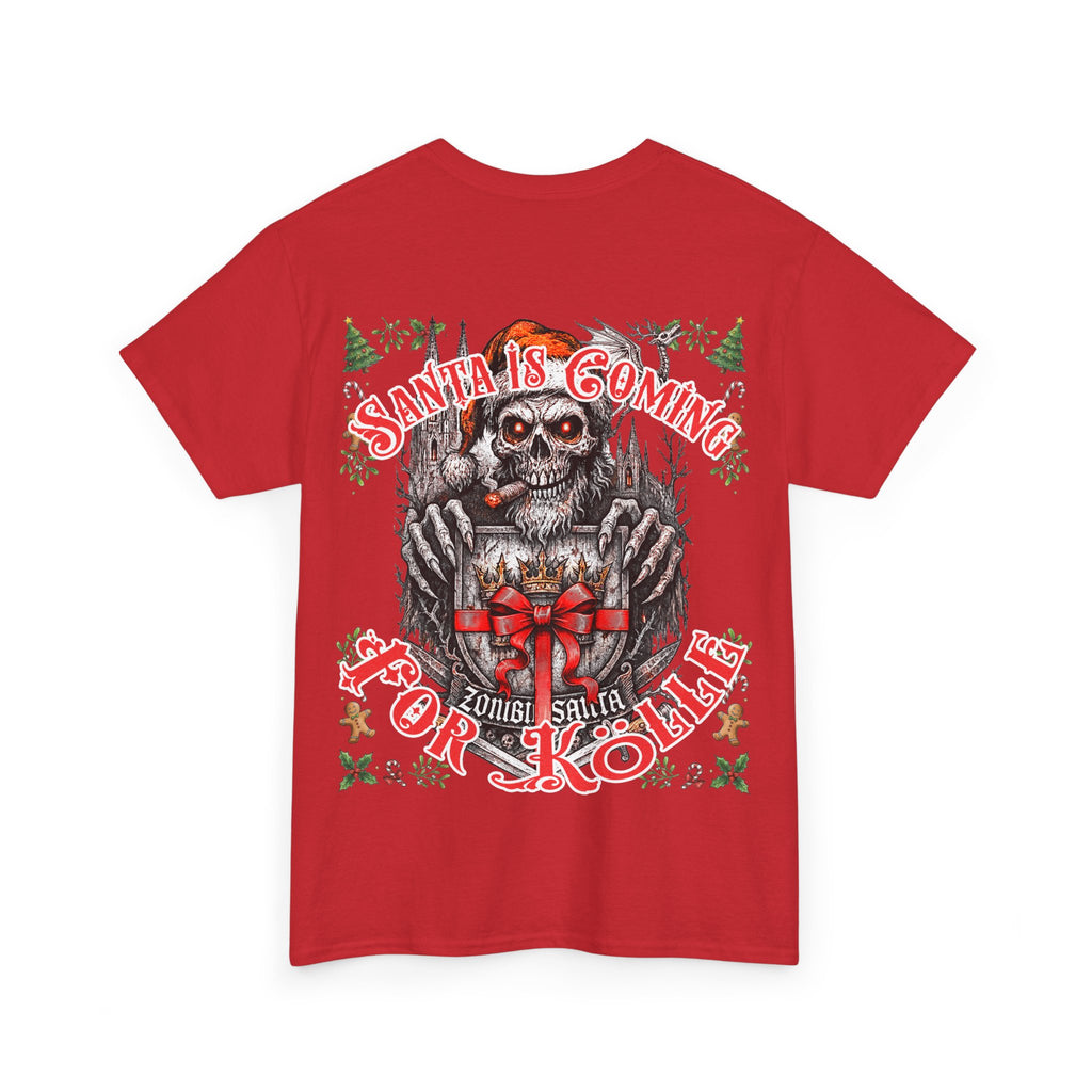 Santa Is Coming 4 Kölle: Front-/Backprint, Unisex T-Shirt
