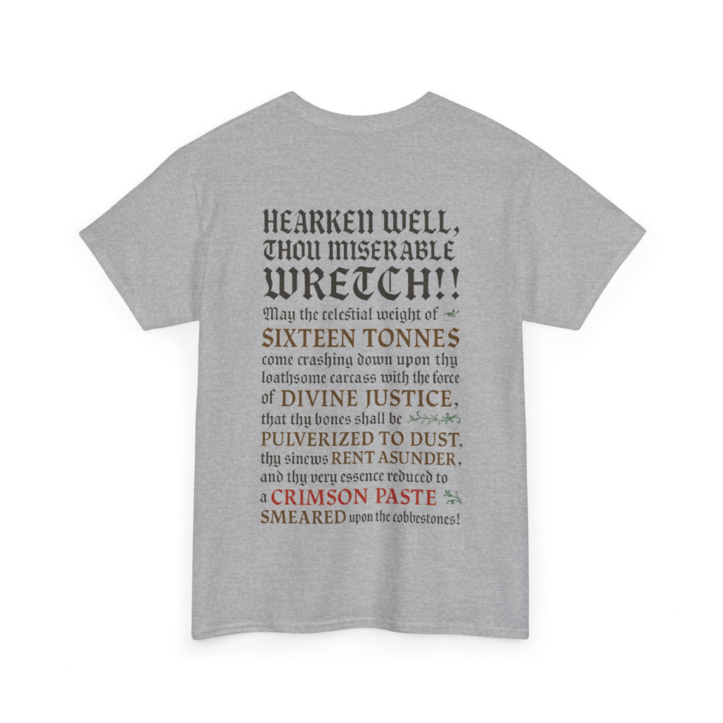 Sixteen 16 Tons, Front-/Backprint - (Divine Justice Design) to righteously crush thee into smithereens!