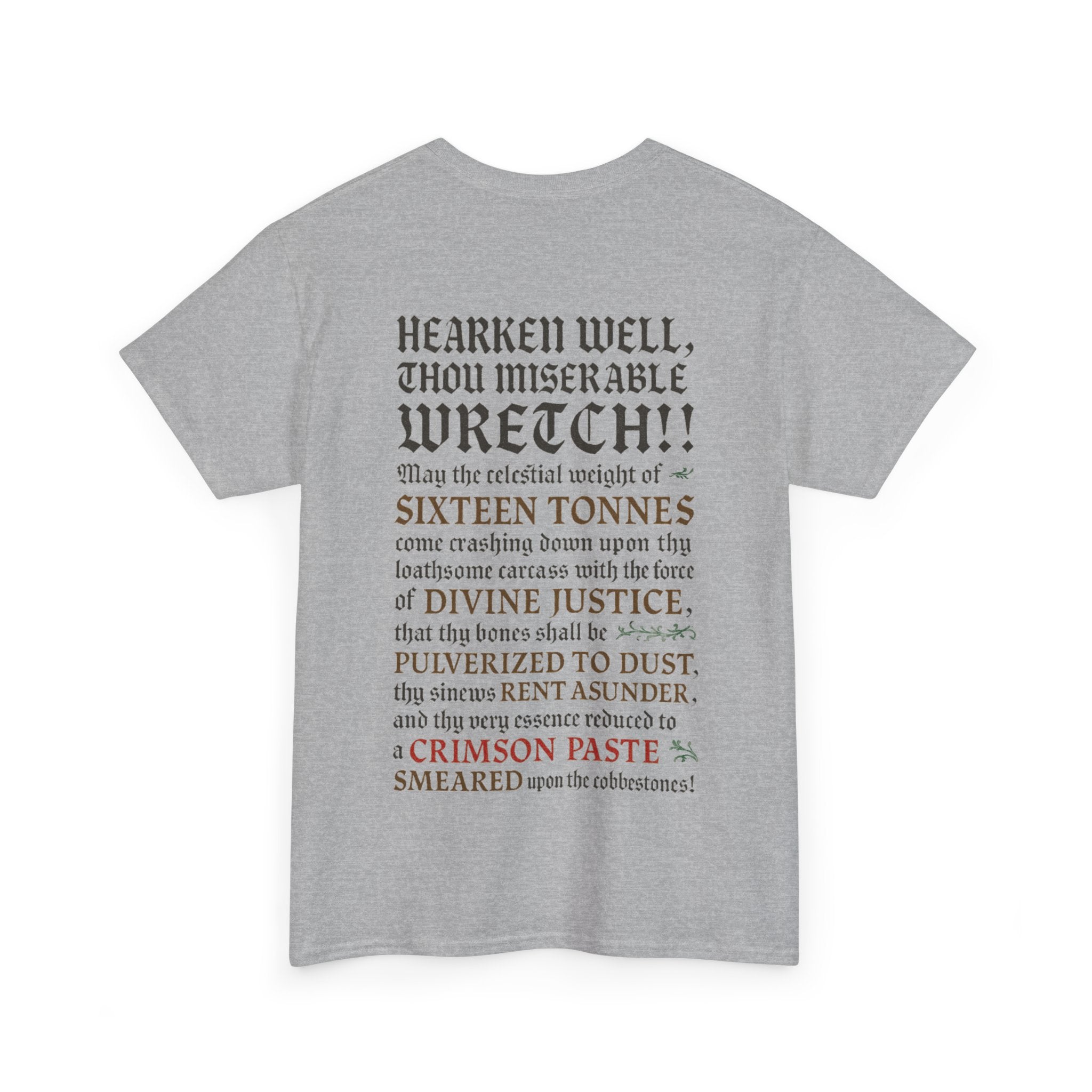 Sixteen 16 Tons, Front-/Backprint - (Divine Justice Design) to righteously crush thee into smithereens!