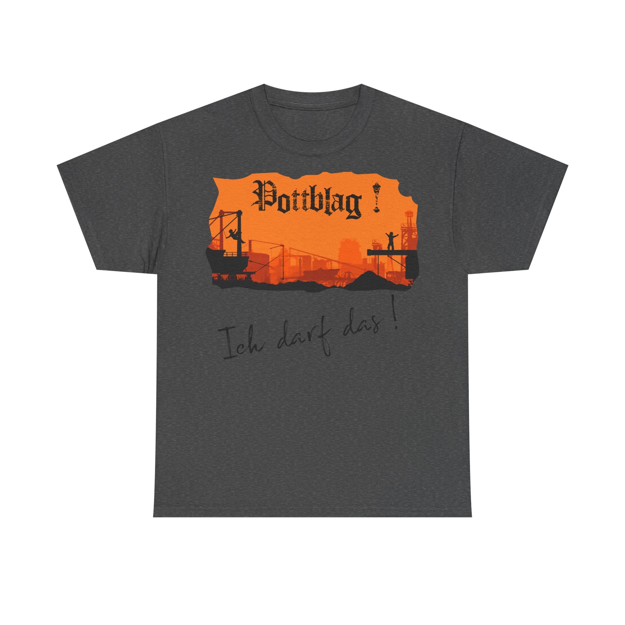 Der Ruhrpott - unsere Kinderstube: Frontprint, Unisex T-Shirt