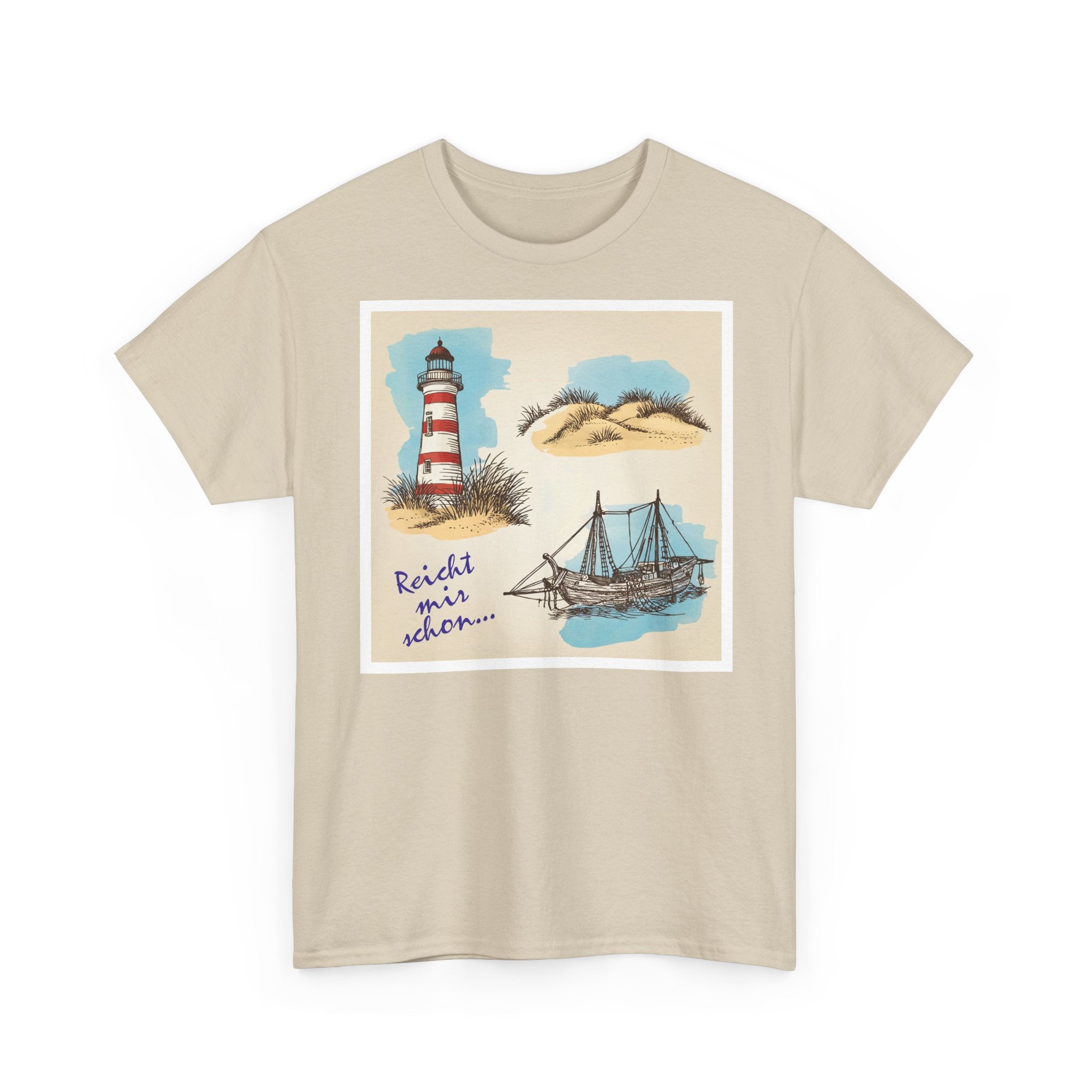 Nordsee, Ostsee - Reicht mir schon! Frontprint, Unisex T-Shirt