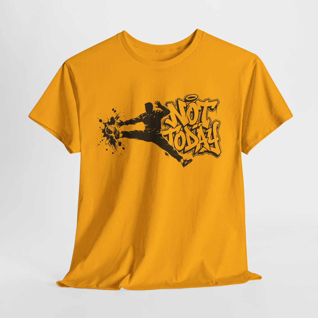 Handball - NOT TODAY: Frontprint, Unisex T-Shirt