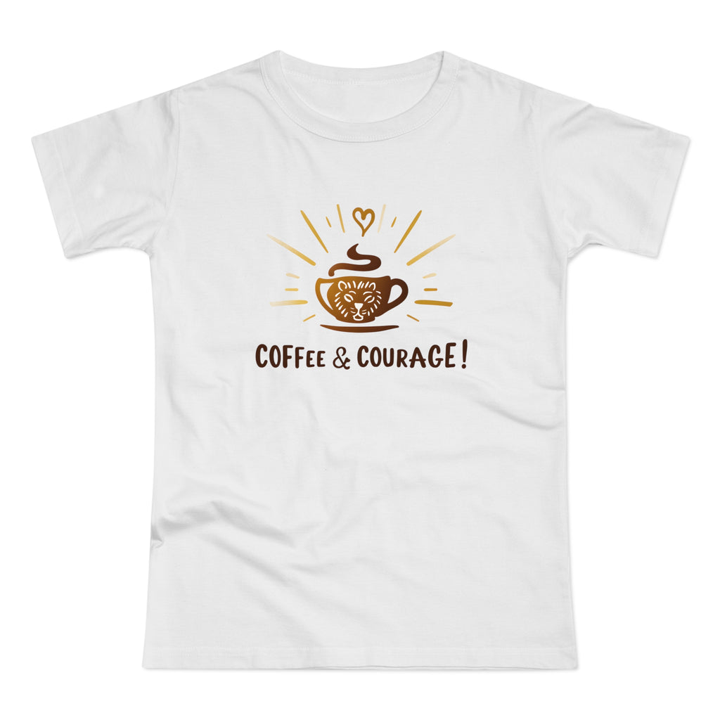 Coffee & Courage, Frontprint, Women's T-Shirt