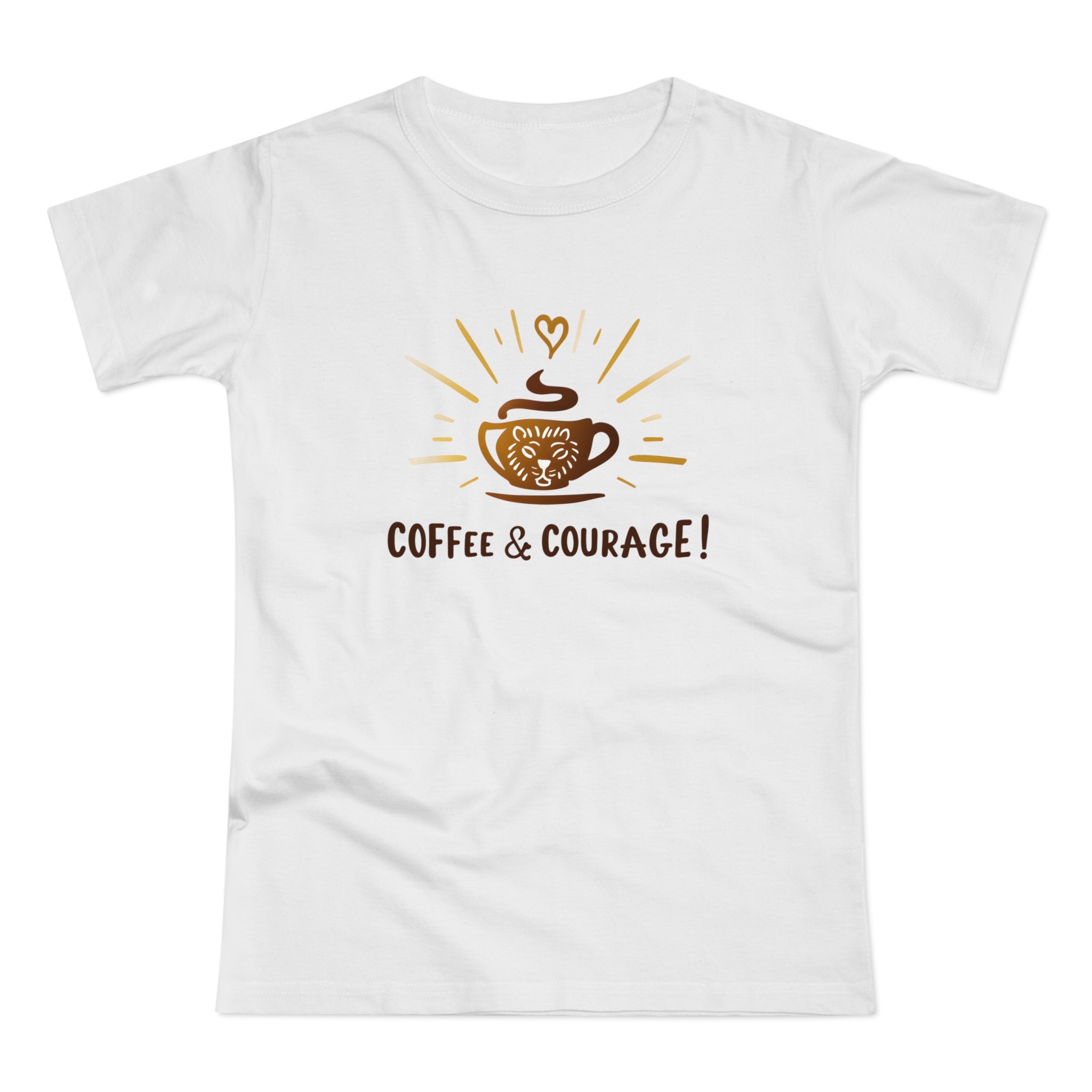 Coffee & Courage, Frontprint, Women's T-Shirt